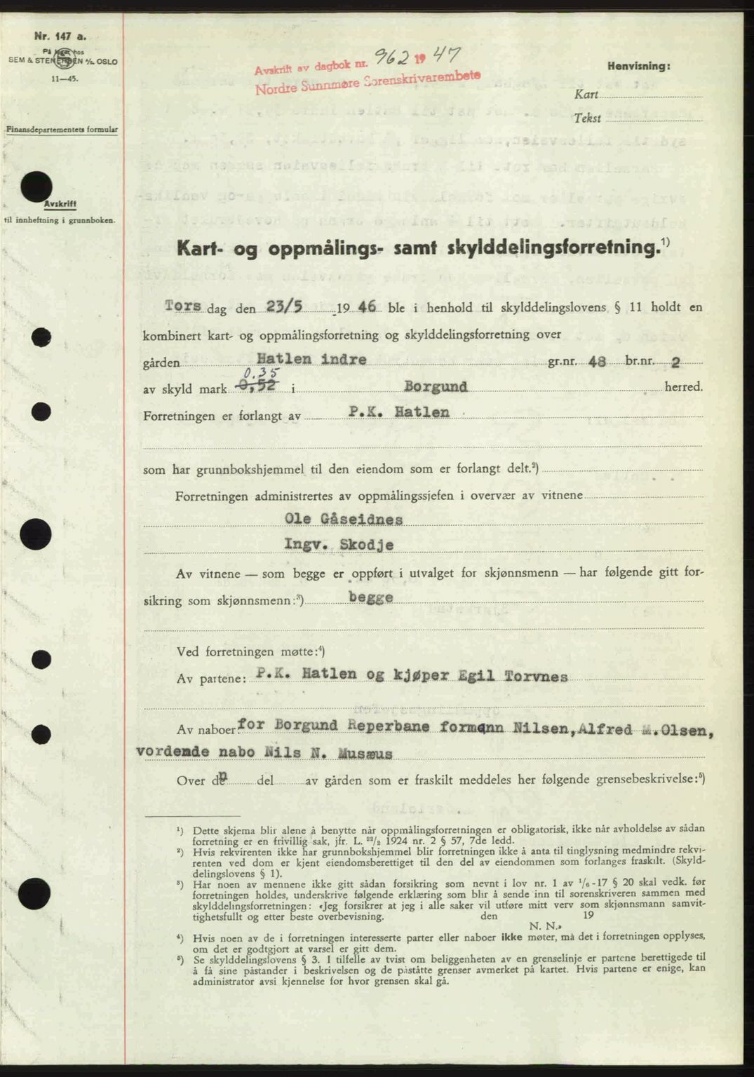 Nordre Sunnmøre sorenskriveri, SAT/A-0006/1/2/2C/2Ca: Pantebok nr. A24, 1947-1947, Dagboknr: 962/1947