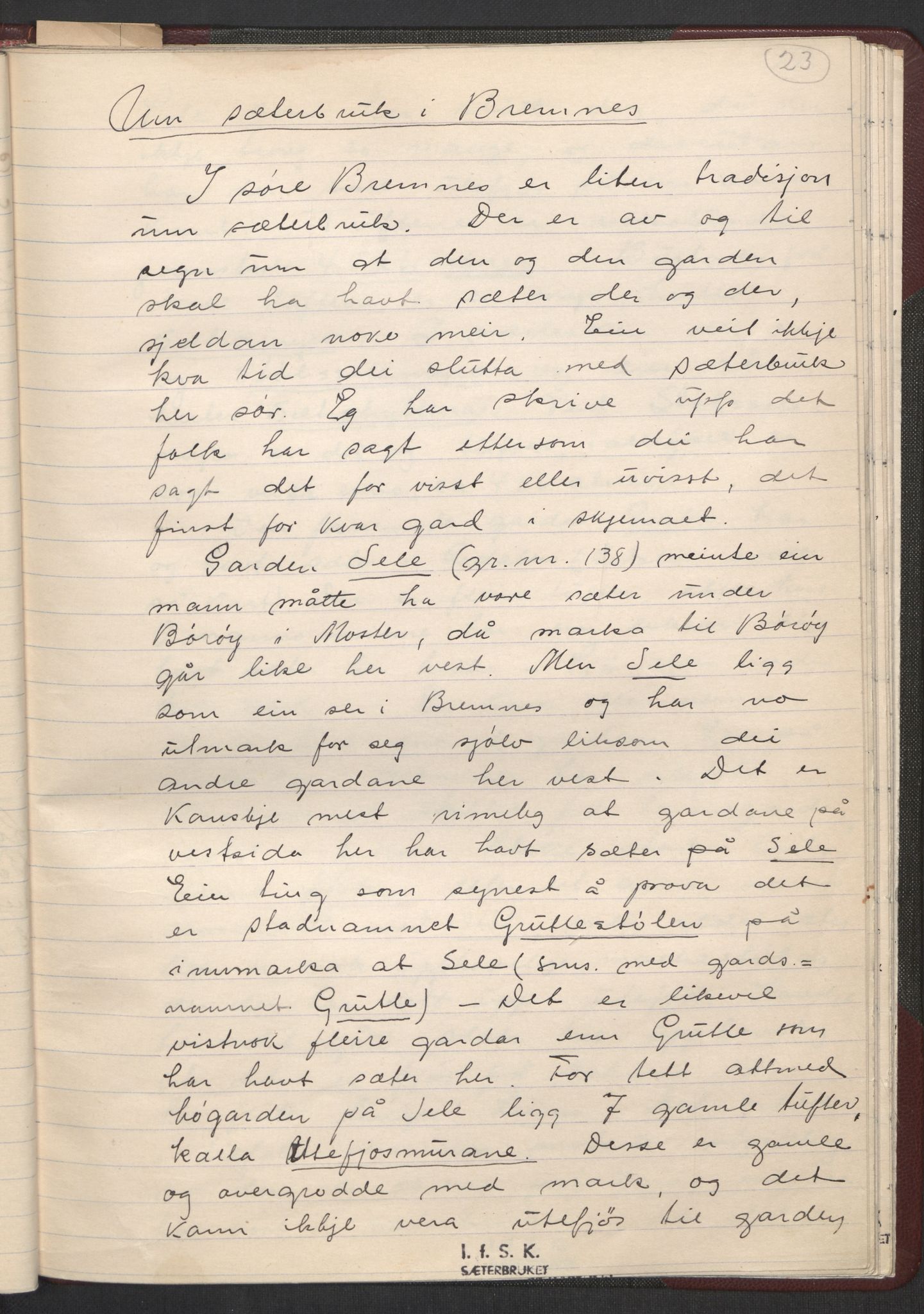 Instituttet for sammenlignende kulturforskning, RA/PA-0424/F/Fa/L0002/0005: Eske B02: / Nauthella, Knut: Sæterbruket i Sunnhordaland. Fyrebils materiale, 1932, s. 23