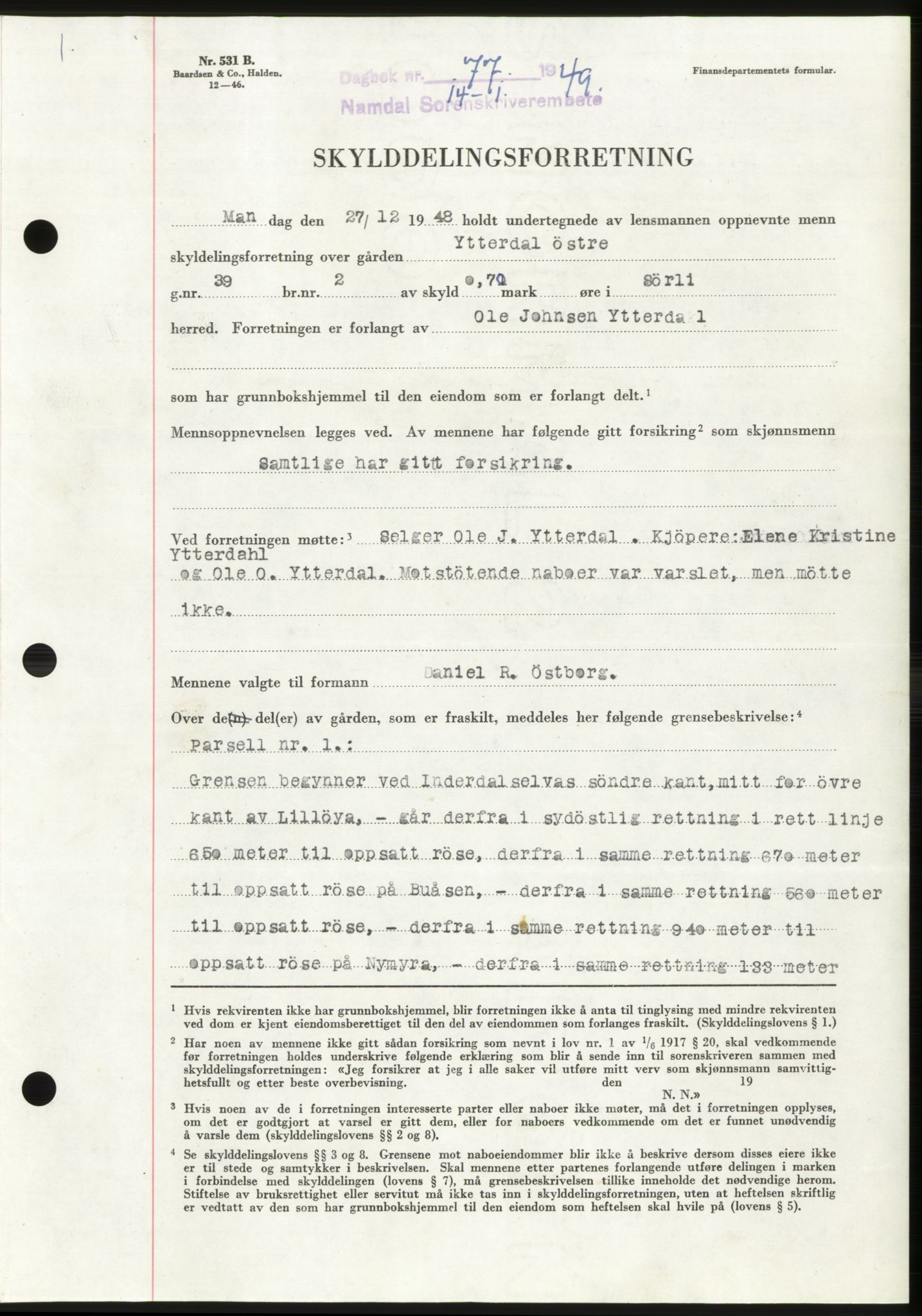 Namdal sorenskriveri, SAT/A-4133/1/2/2C: Pantebok nr. -, 1949-1949, Dagboknr: 77/1949