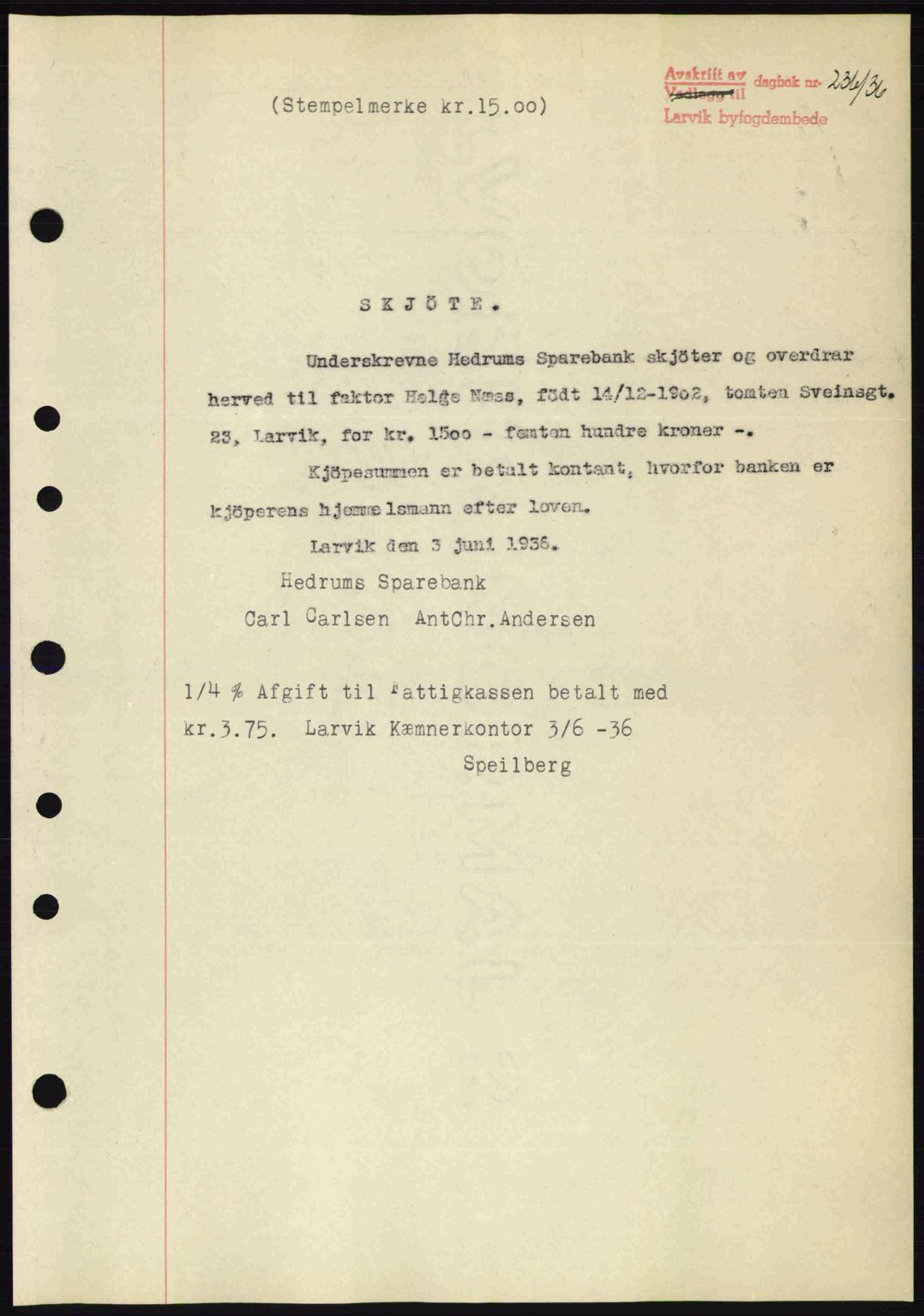 Larvik sorenskriveri, SAKO/A-83/G/Ga/Gab/L0067: Pantebok nr. A-1, 1936-1937, Dagboknr: 236/1936
