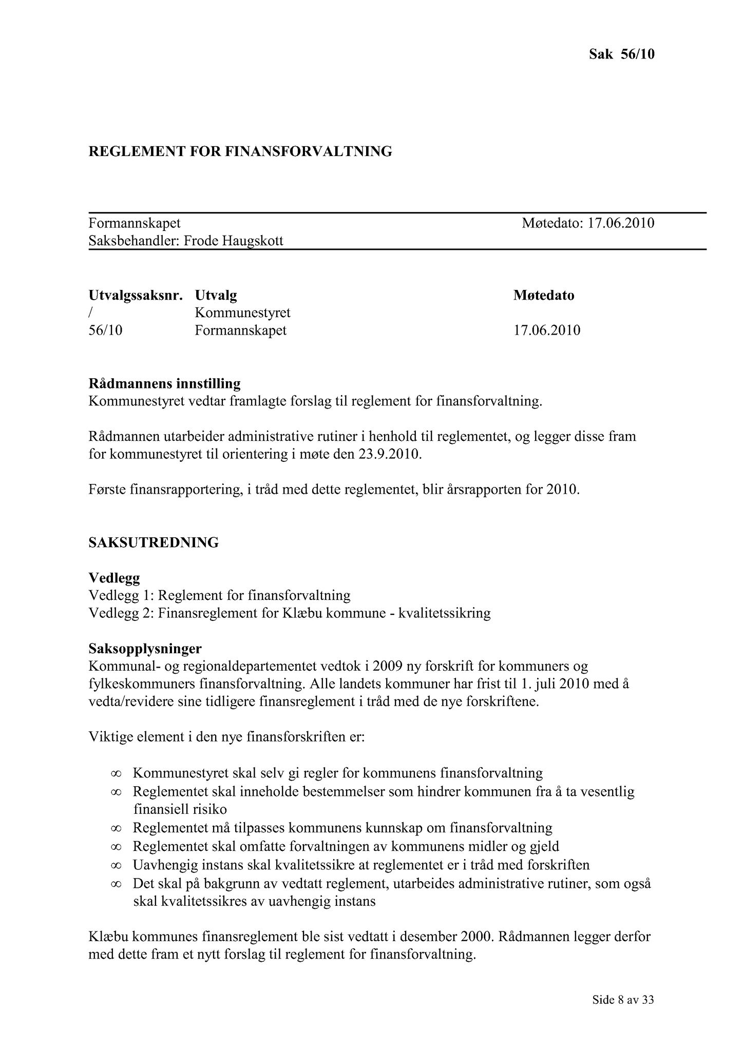 Klæbu Kommune, TRKO/KK/02-FS/L003: Formannsskapet - Møtedokumenter, 2010, s. 1179