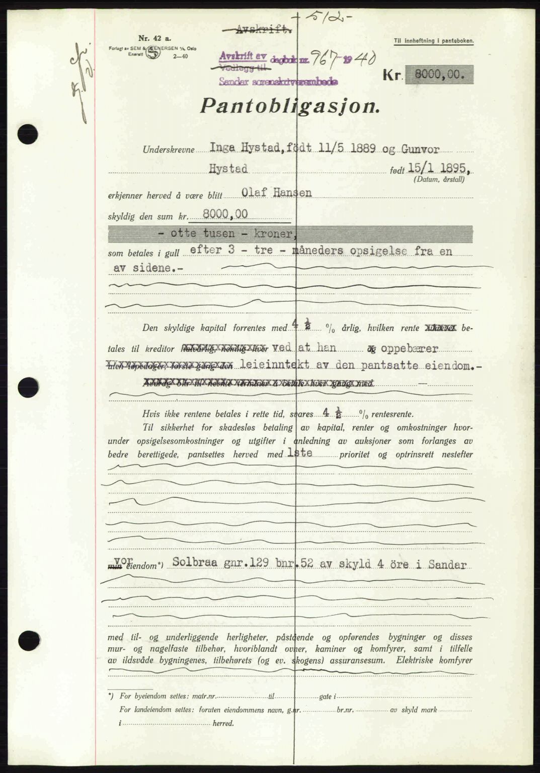 Sandar sorenskriveri, SAKO/A-86/G/Ga/Gab/L0001: Pantebok nr. B-1 og B-3 - B-9, 1936-1944, Dagboknr: 967/1940