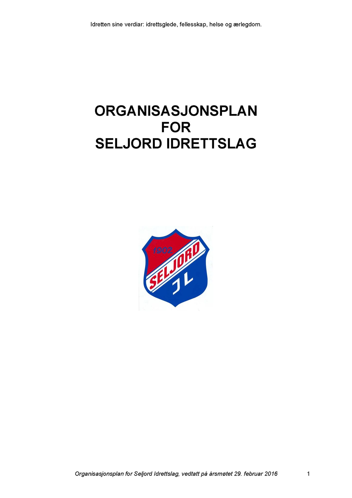 Seljord Idrettslag, VTM/A-1034/A/Ab/L0003: Årsmeldingar, 2015