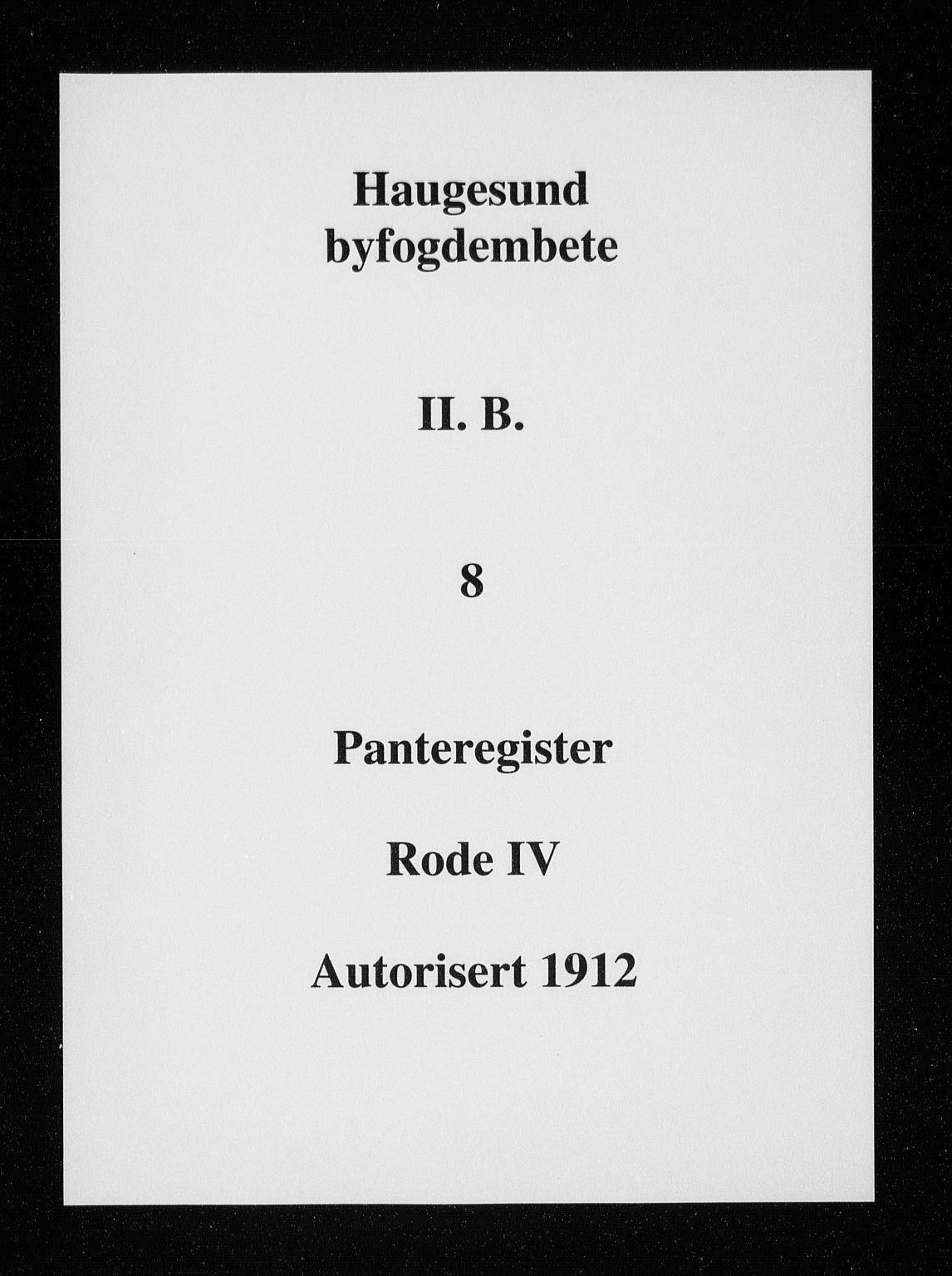 Haugesund tingrett, SAST/A-101415/01/II/IIB/L0008: Panteregister nr. II B 8, 1912