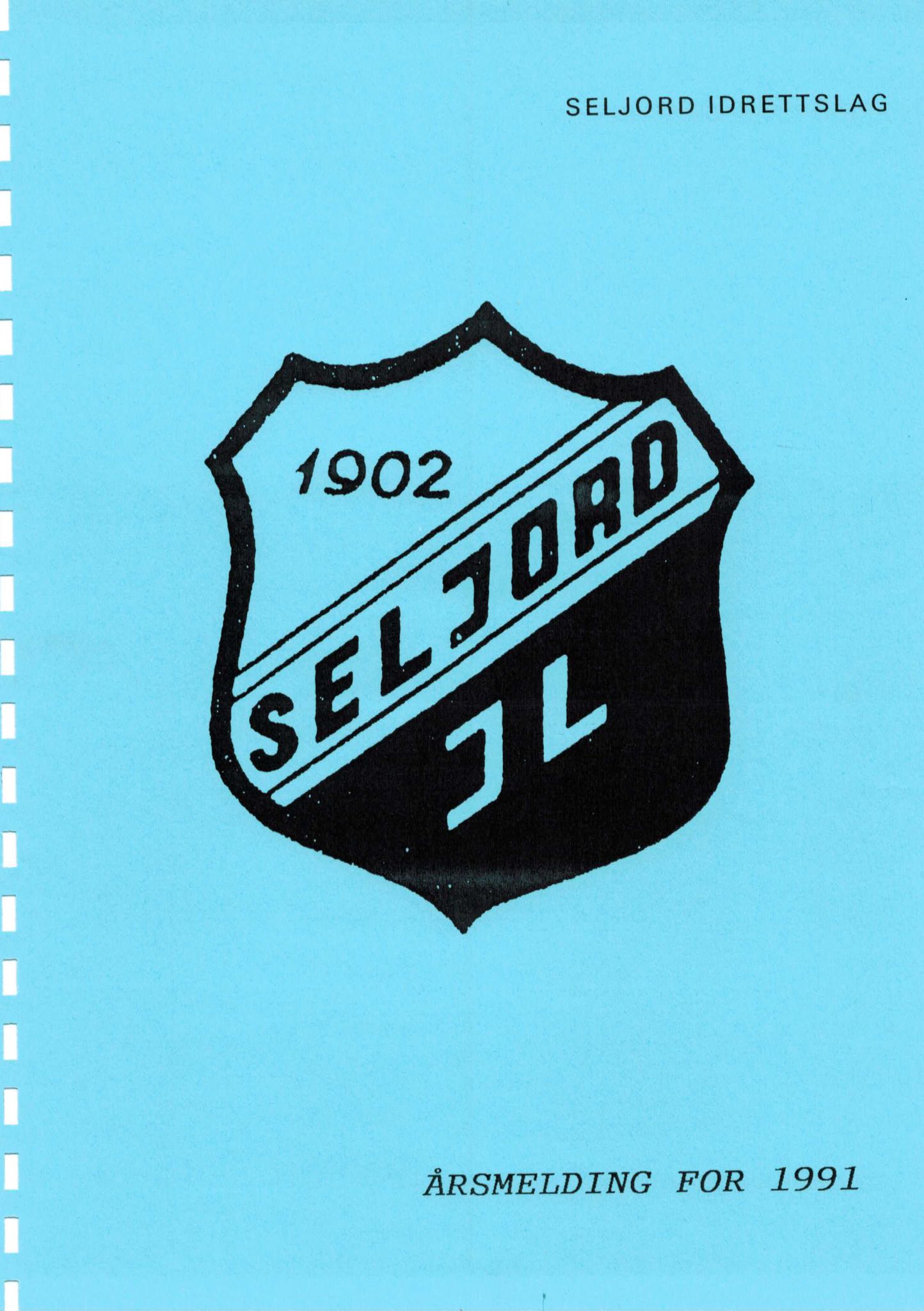 Seljord Idrettslag, VTM/A-1034/A/Ab/L0002: Årsmeldingar, 1991