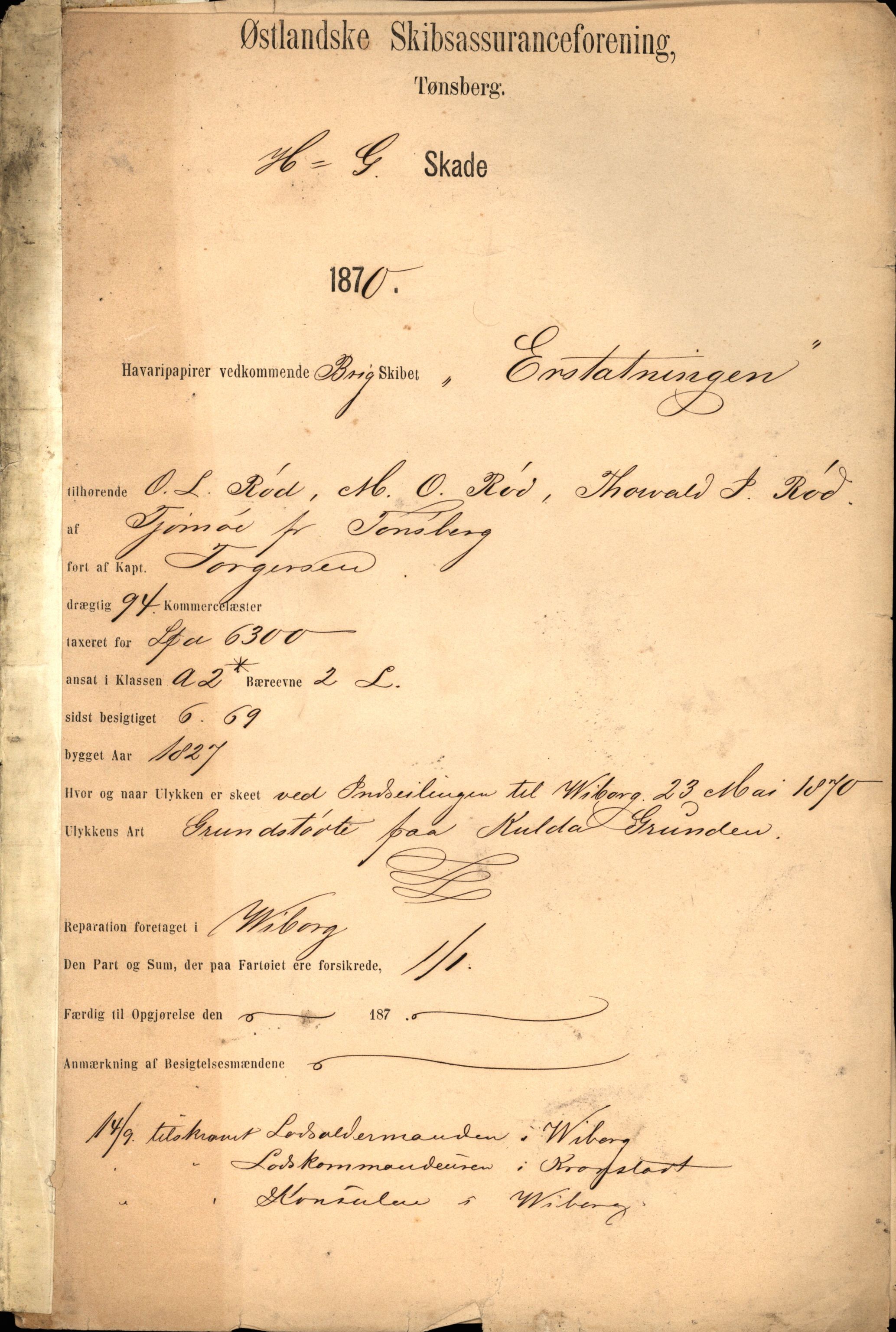 Pa 63 - Østlandske skibsassuranceforening, VEMU/A-1079/G/Ga/L0003/0001: Havaridokumenter / Erstatningen, 1870