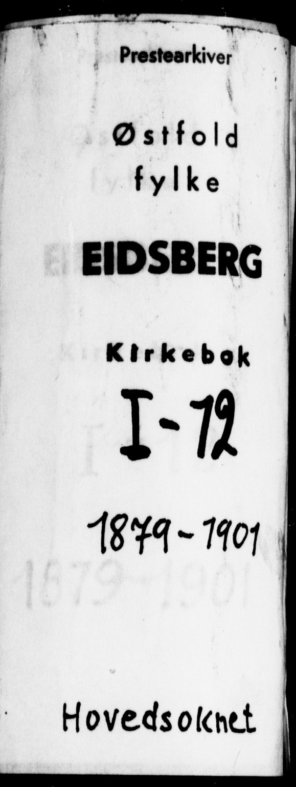 Eidsberg prestekontor Kirkebøker, AV/SAO-A-10905/F/Fa/L0012: Ministerialbok nr. I 12, 1879-1901