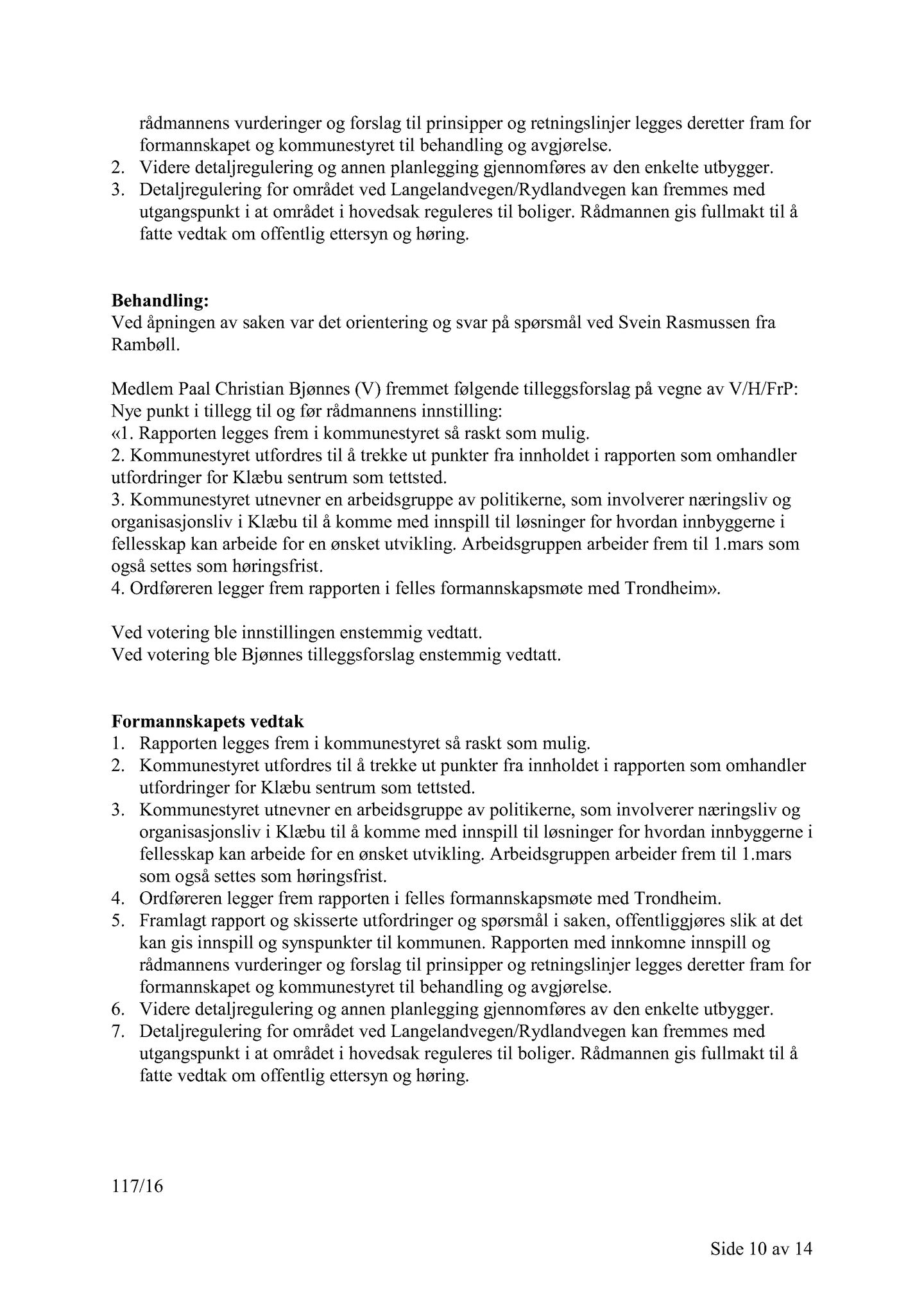 Klæbu Kommune, TRKO/KK/02-FS/L009: Formannsskapet - Møtedokumenter, 2016, s. 3277