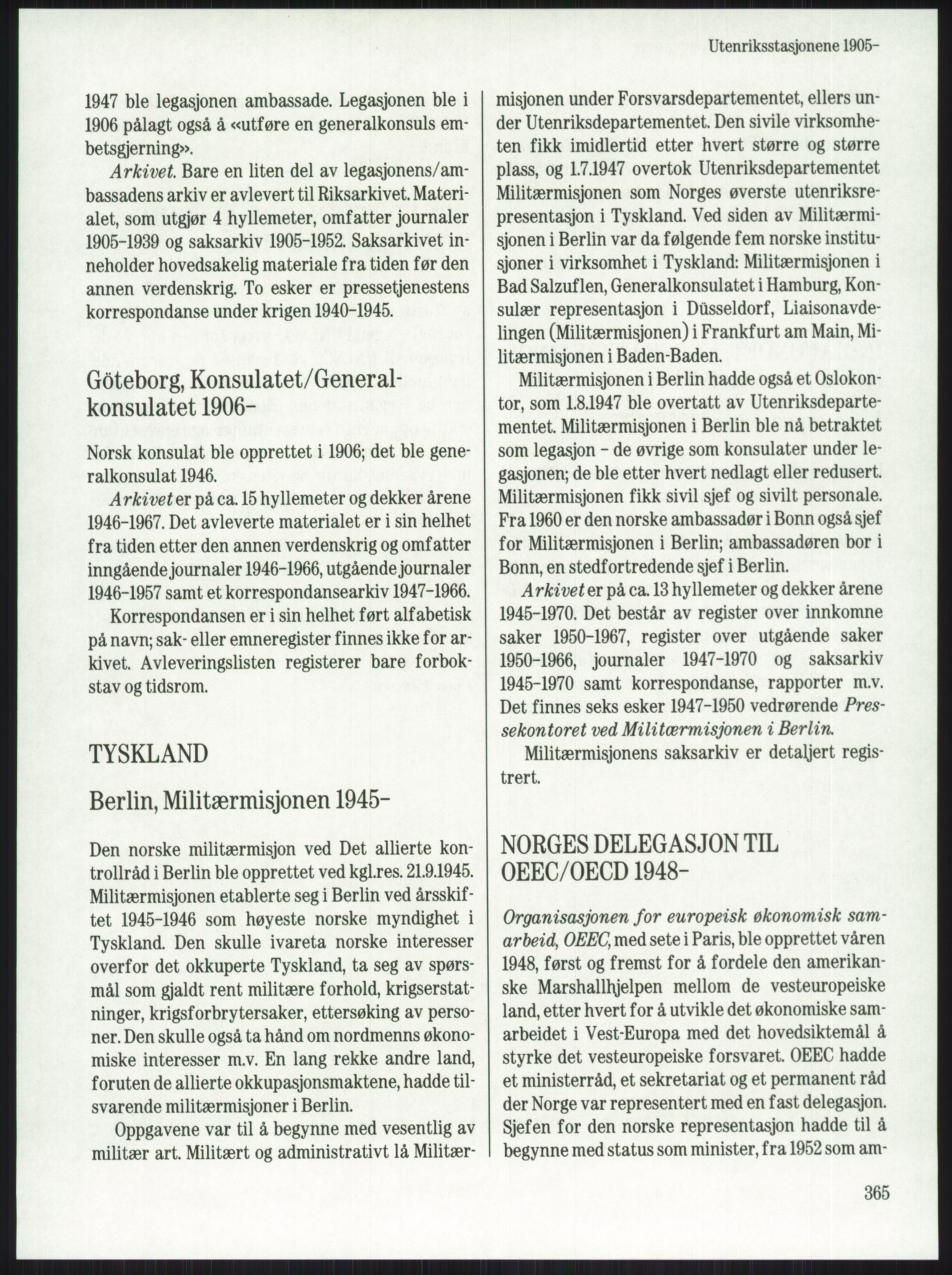 Publikasjoner utgitt av Arkivverket, PUBL/PUBL-001/A/0001: Knut Johannessen, Ole Kolsrud og Dag Mangset (red.): Håndbok for Riksarkivet (1992), 1992, s. 365