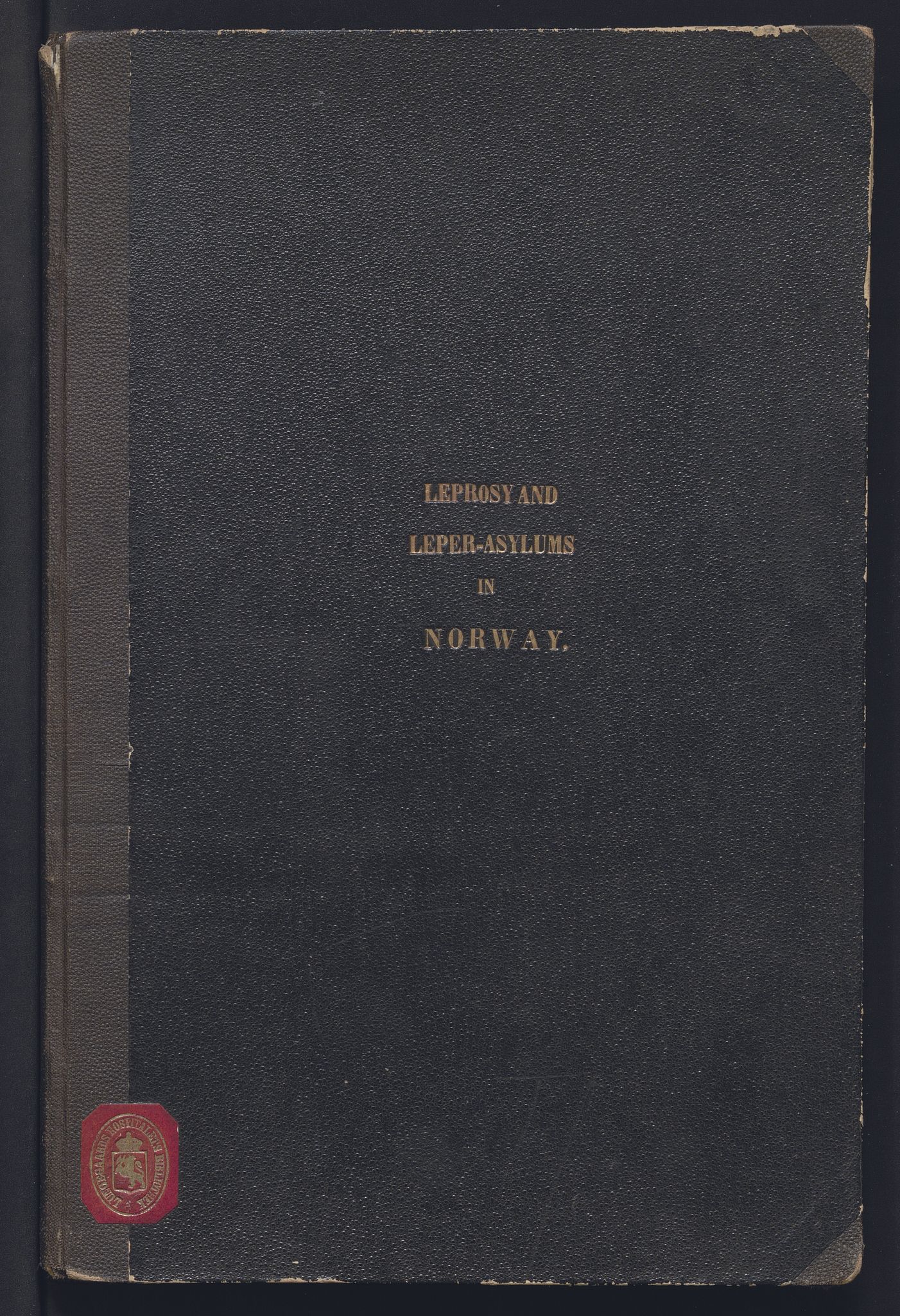 Andre publikasjoner, PUBL/PUBL-999/0004/0001: Henry Vandyke Carter: Report on Leprosy and Leper-asylums in Norway; with references to India (1874), 1874