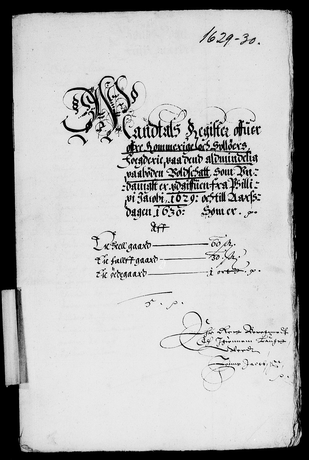 Rentekammeret inntil 1814, Reviderte regnskaper, Lensregnskaper, AV/RA-EA-5023/R/Rb/Rba/L0097: Akershus len, 1629-1630