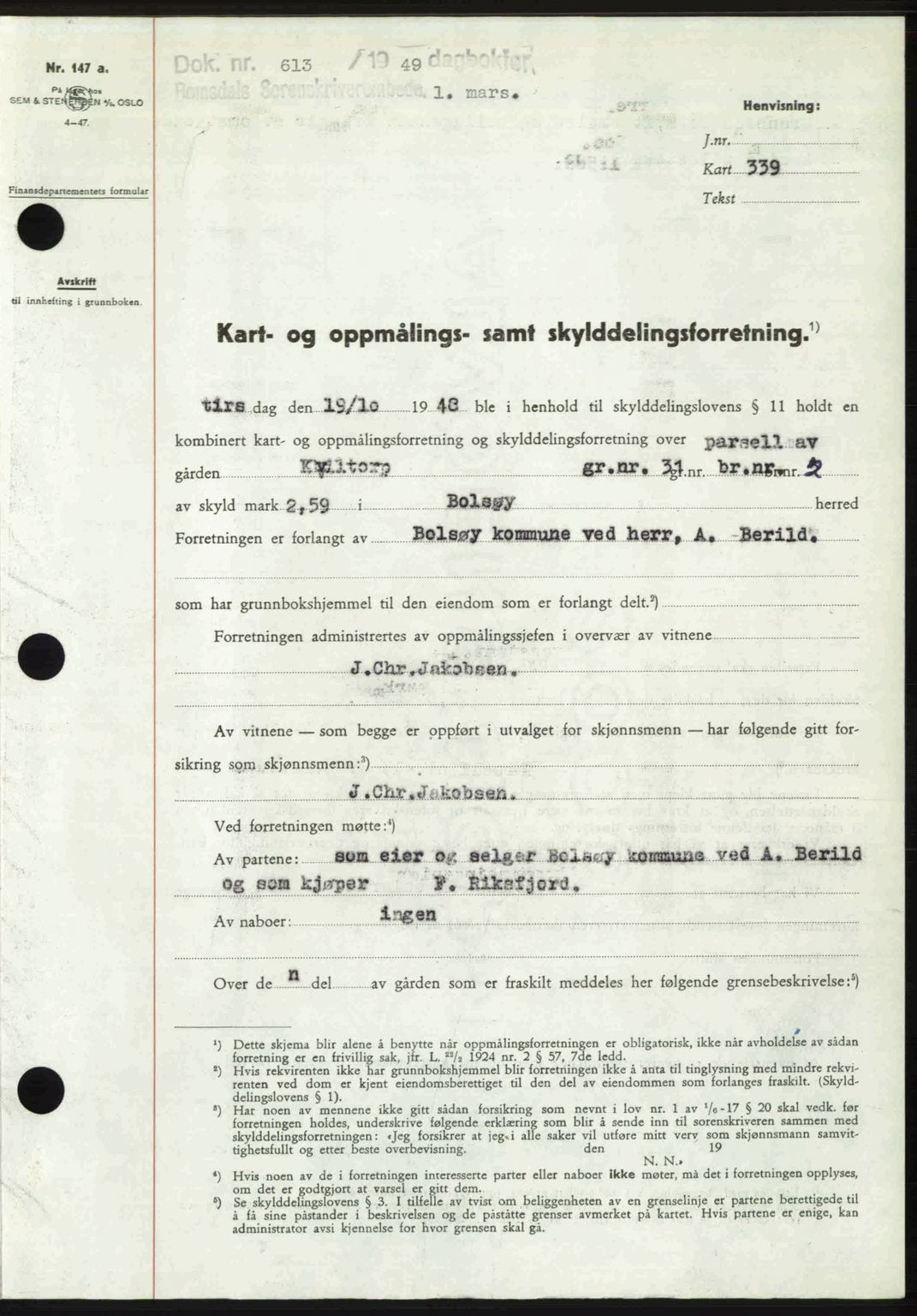 Romsdal sorenskriveri, SAT/A-4149/1/2/2C: Pantebok nr. A29, 1949-1949, Dagboknr: 613/1949