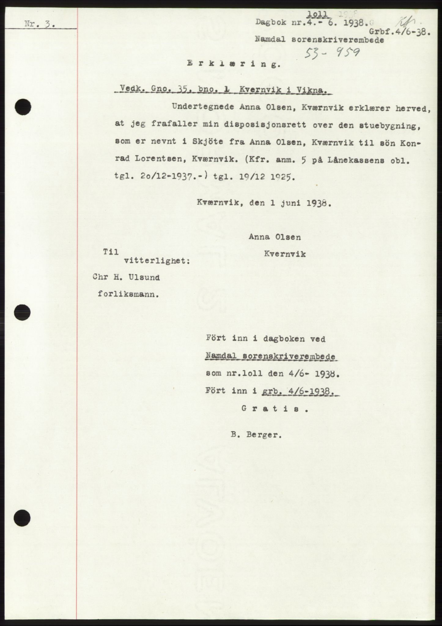 Namdal sorenskriveri, SAT/A-4133/1/2/2C: Pantebok nr. -, 1937-1939, Tingl.dato: 04.06.1938