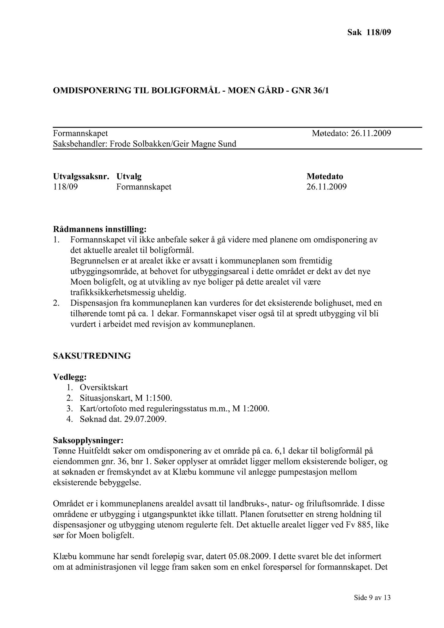 Klæbu Kommune, TRKO/KK/02-FS/L002: Formannsskapet - Møtedokumenter, 2009, s. 829