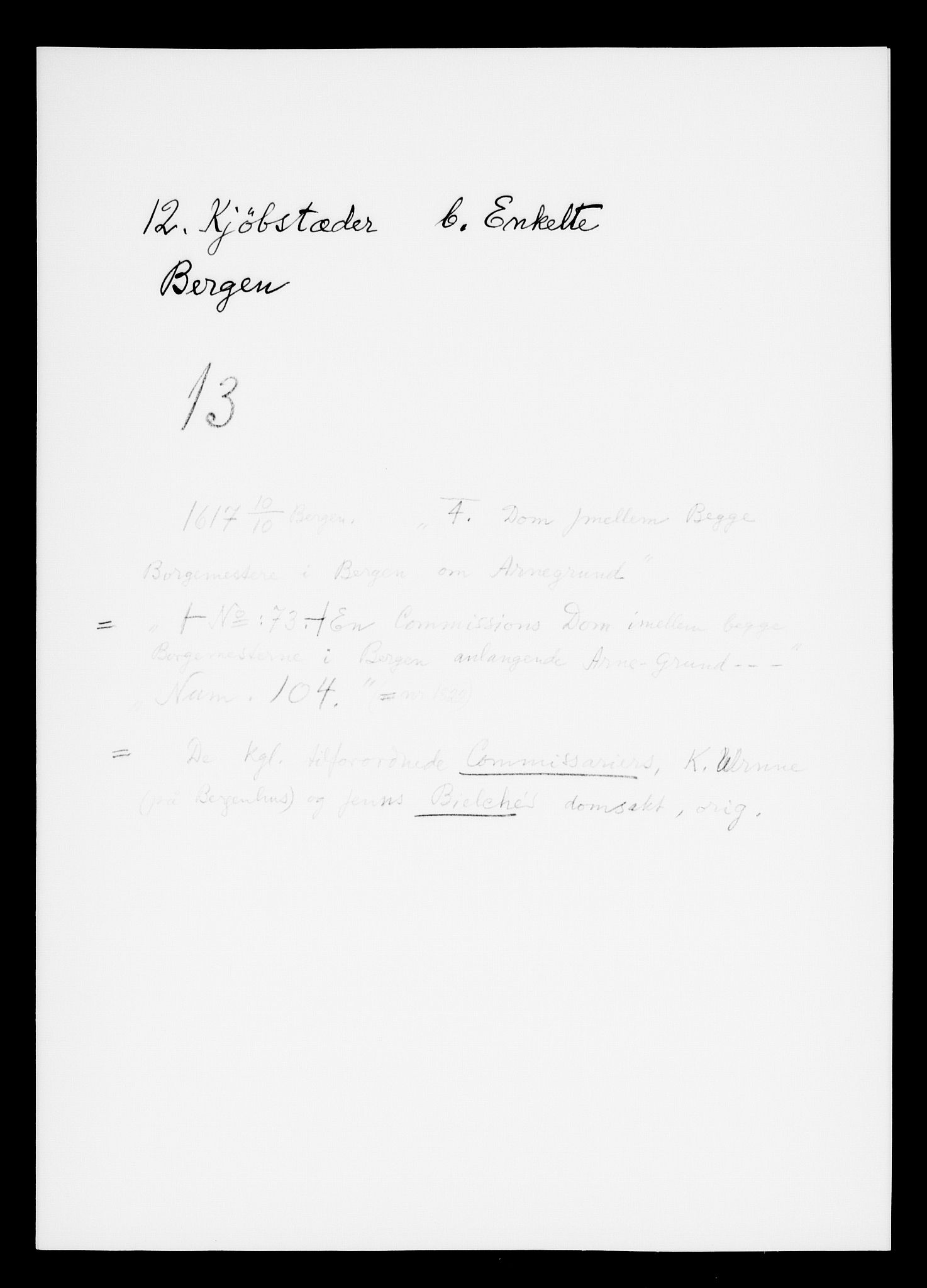 Danske Kanselli, Skapsaker, AV/RA-EA-4061/F/L0003: Skap 8, pakke 73-95, 1616-1691, s. 3