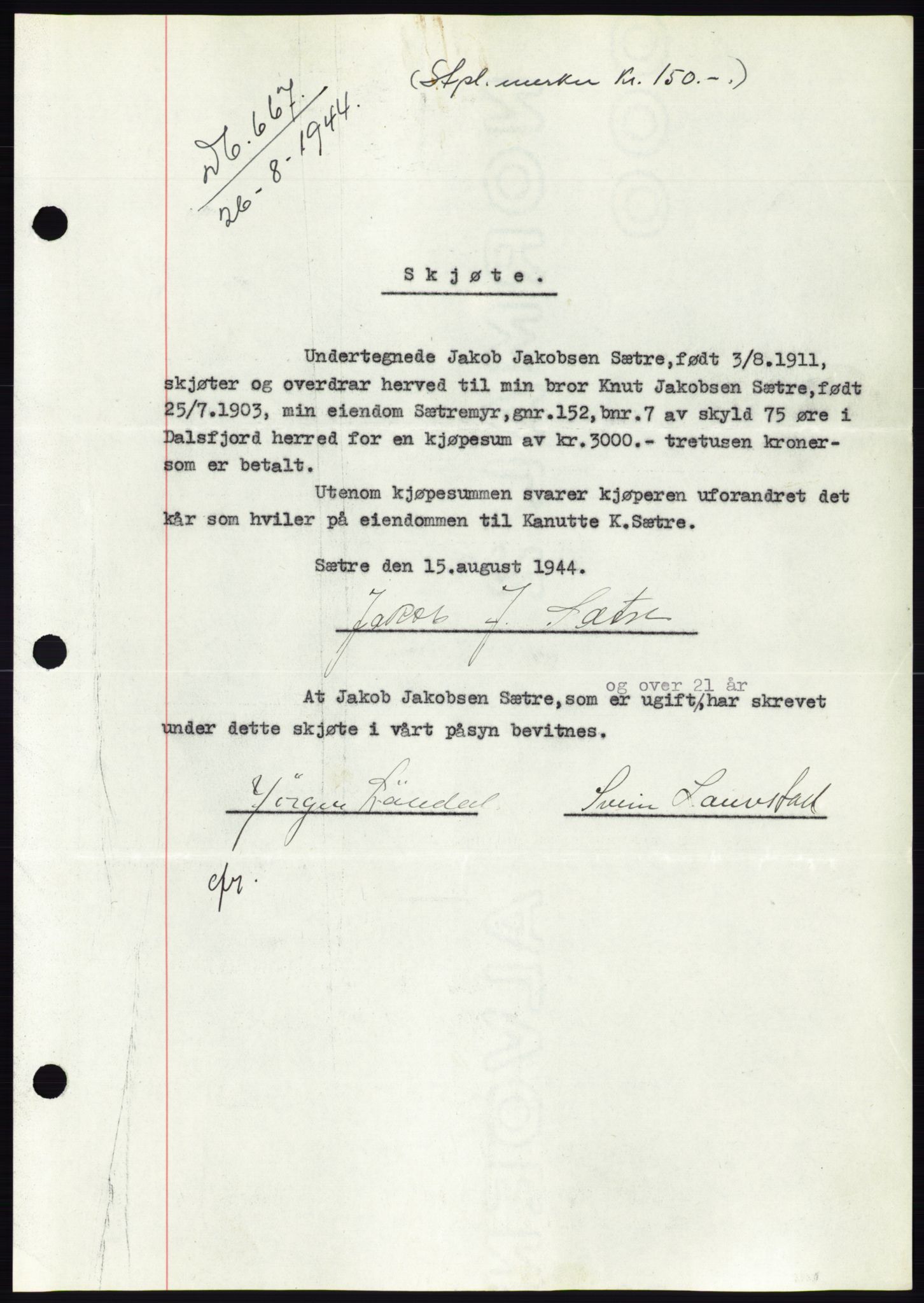 Søre Sunnmøre sorenskriveri, SAT/A-4122/1/2/2C/L0076: Pantebok nr. 2A, 1943-1944, Dagboknr: 667/1944
