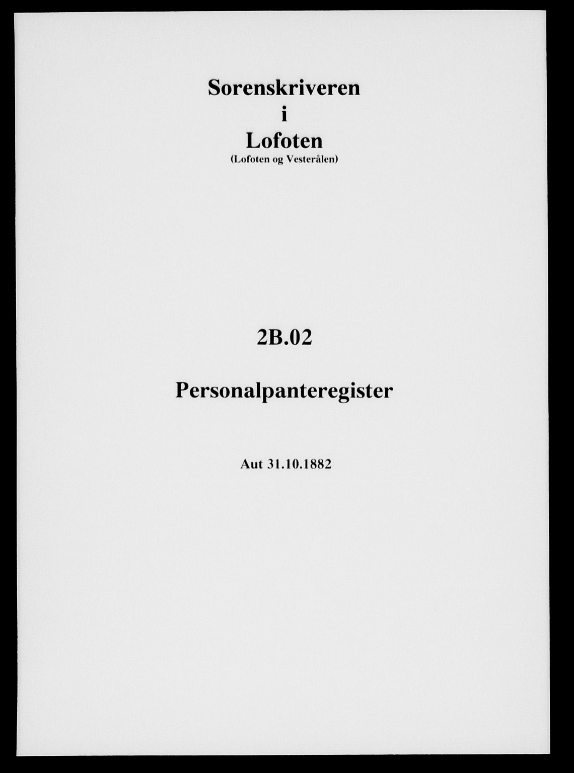 Lofoten sorenskriveri, SAT/A-0017/1/2/2B/L0002: Panteregister nr. 2