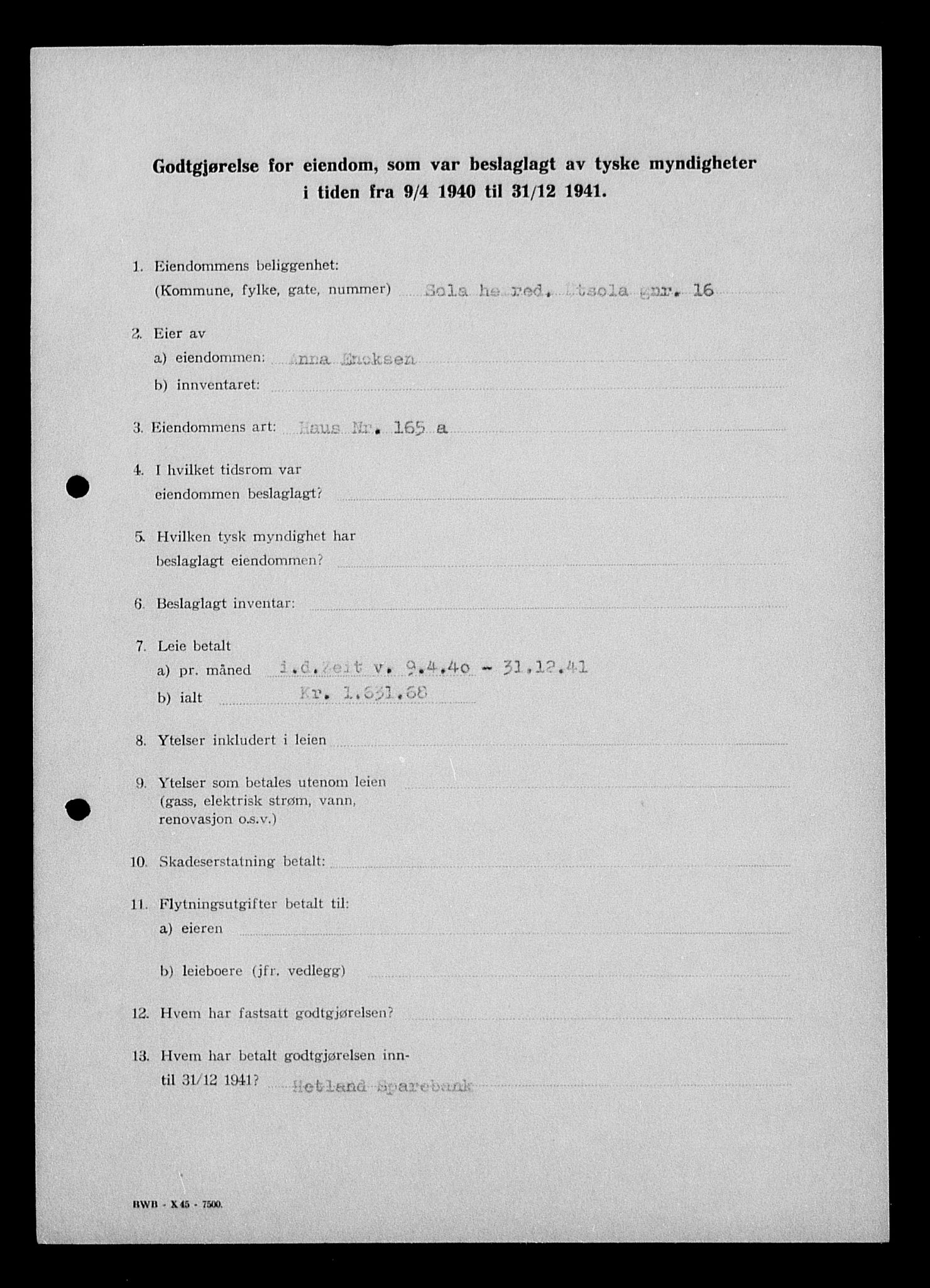 Justisdepartementet, Tilbakeføringskontoret for inndratte formuer, AV/RA-S-1564/I/L1014: Godtgjørelse for beslaglagt eiendom, 1940-1941, s. 240