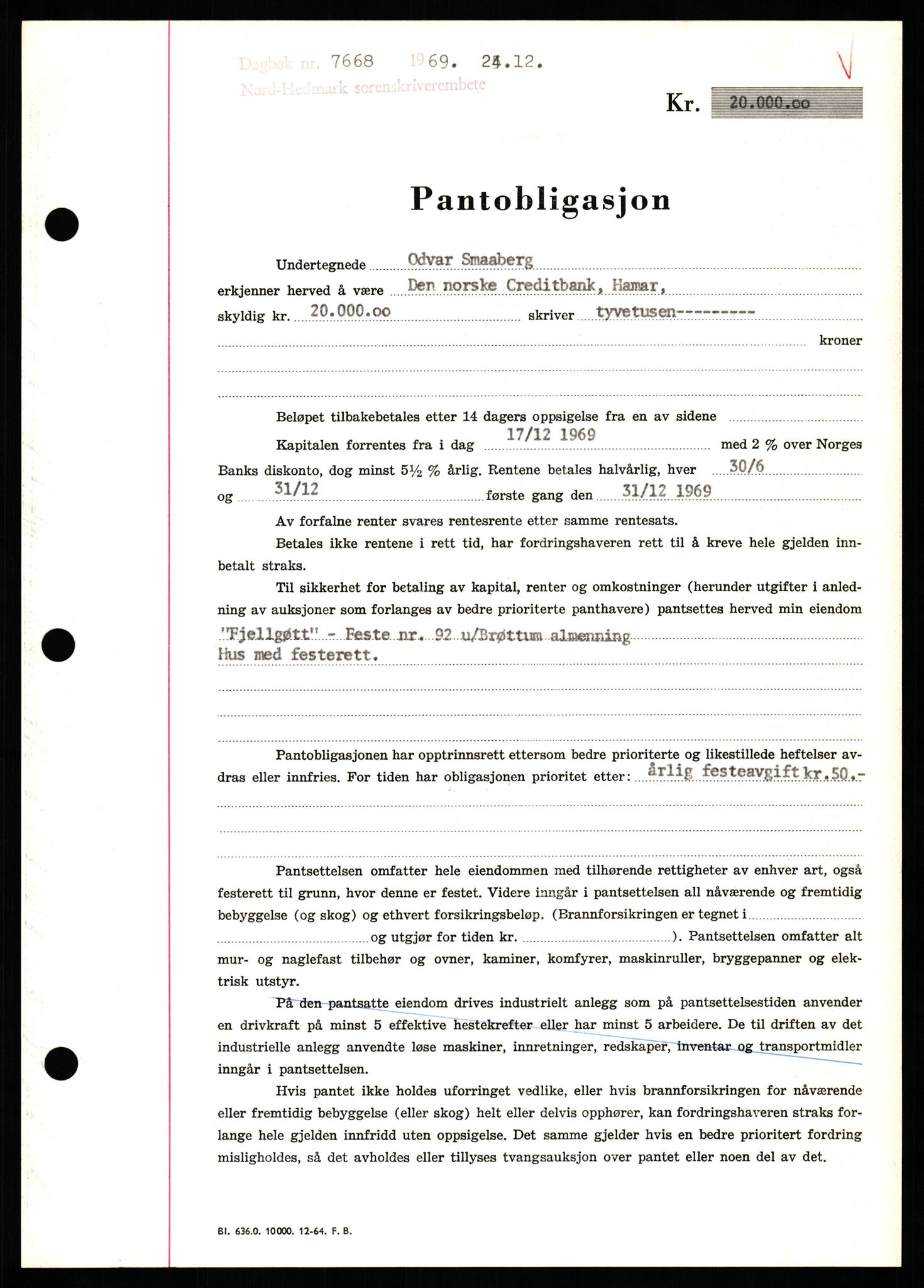Nord-Hedmark sorenskriveri, SAH/TING-012/H/Hb/Hbf/L0082: Pantebok nr. B82, 1969-1969, Dagboknr: 7668/1969