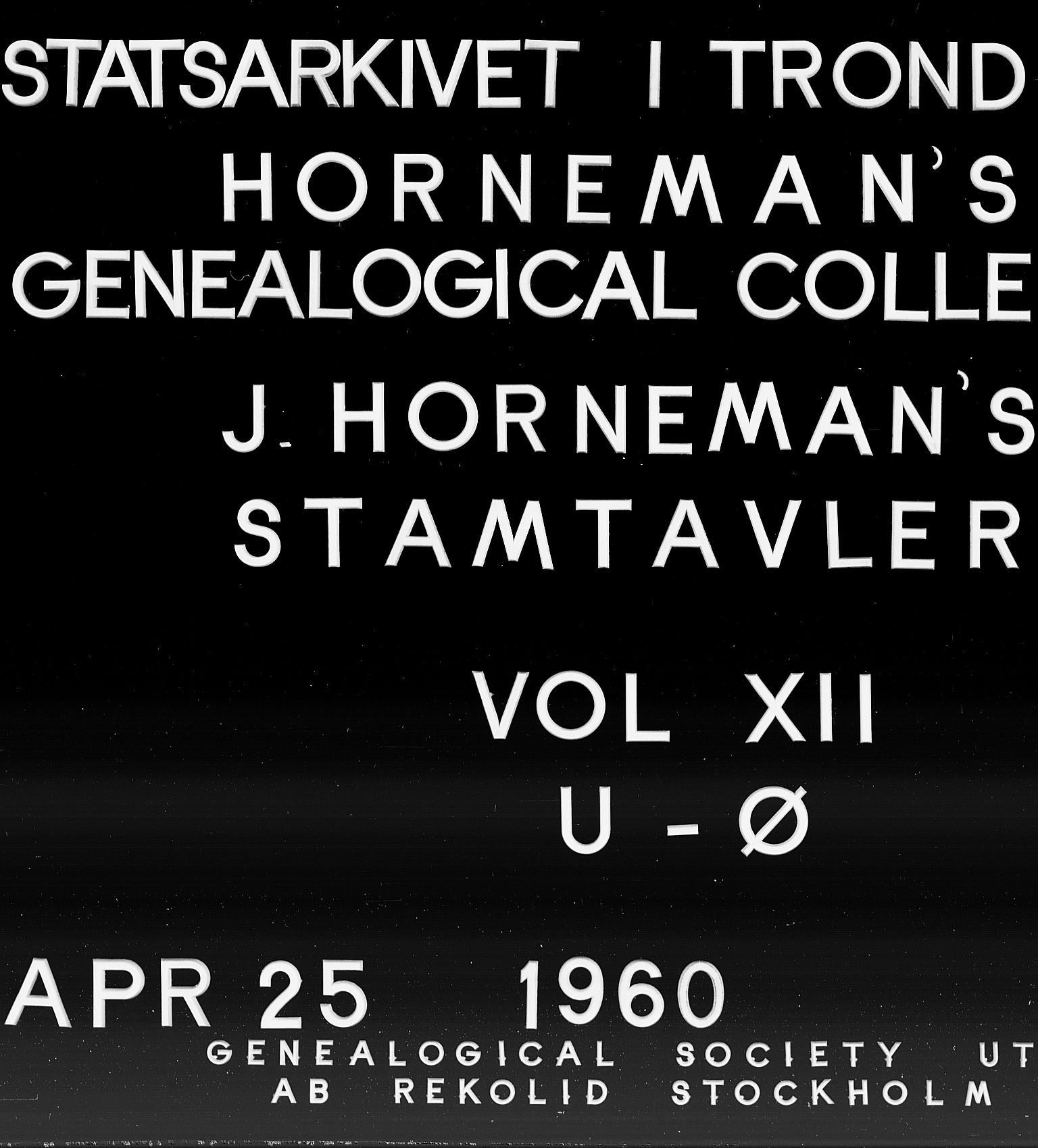 Hornemans samlinger, SAT/PA-X/A/L0012: U - Ø, 1600-1886