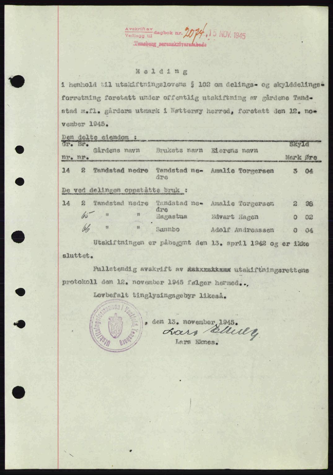 Tønsberg sorenskriveri, AV/SAKO-A-130/G/Ga/Gaa/L0017a: Pantebok nr. A17a, 1945-1945, Dagboknr: 2074/1945