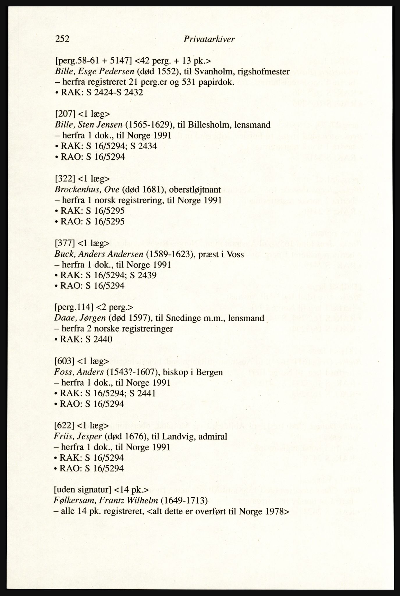 Publikasjoner utgitt av Arkivverket, PUBL/PUBL-001/A/0002: Erik Gøbel: NOREG, Tværregistratur over norgesrelevant materiale i Rigsarkivet i København (2000), 2000, s. 254