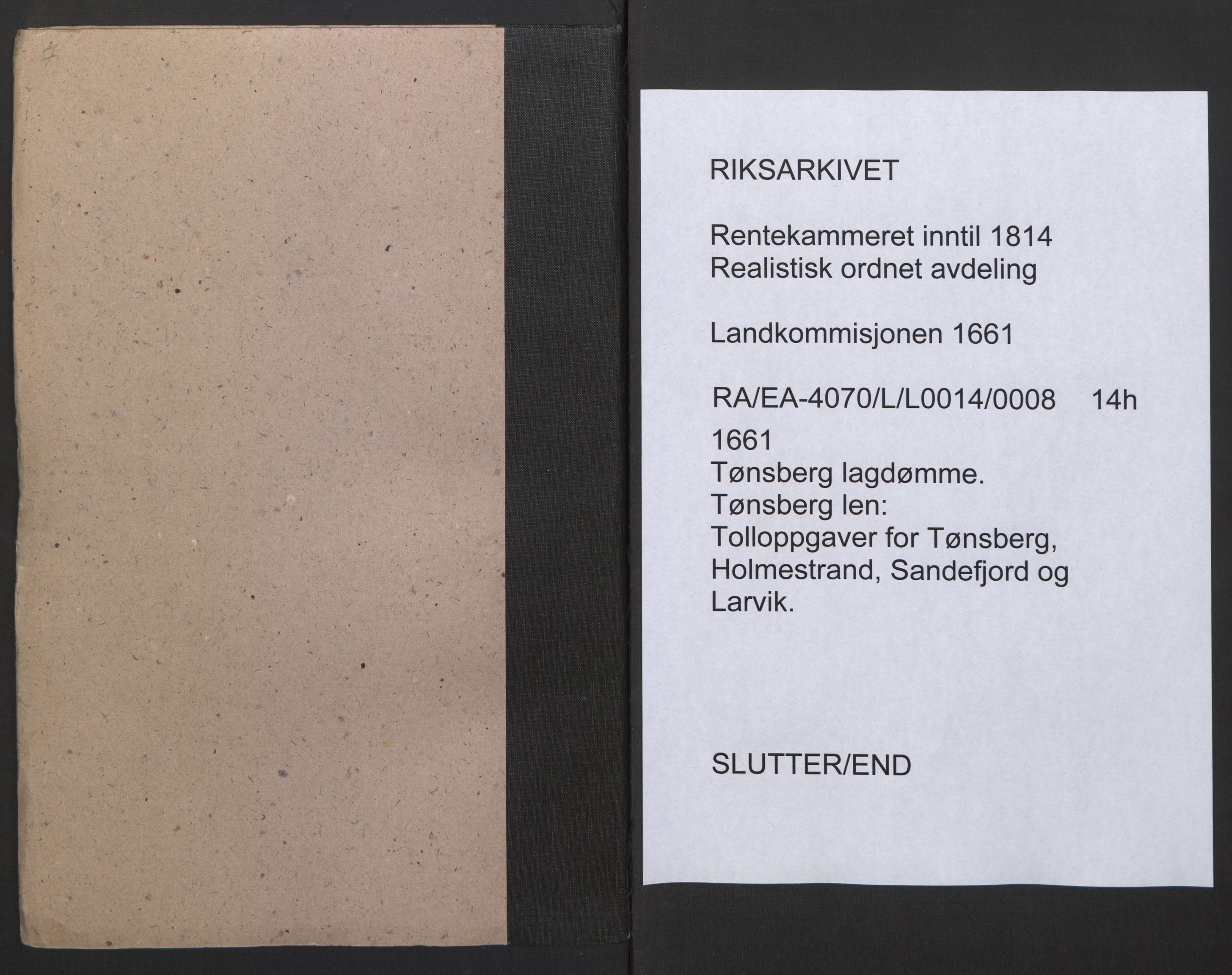 Rentekammeret inntil 1814, Realistisk ordnet avdeling, AV/RA-EA-4070/L/L0014/0008: Tønsberg lagdømme. Tønsberg len: / Tolloppgaver for Tønsberg, Holmestrand, Sandefjord og Larvik., 1661