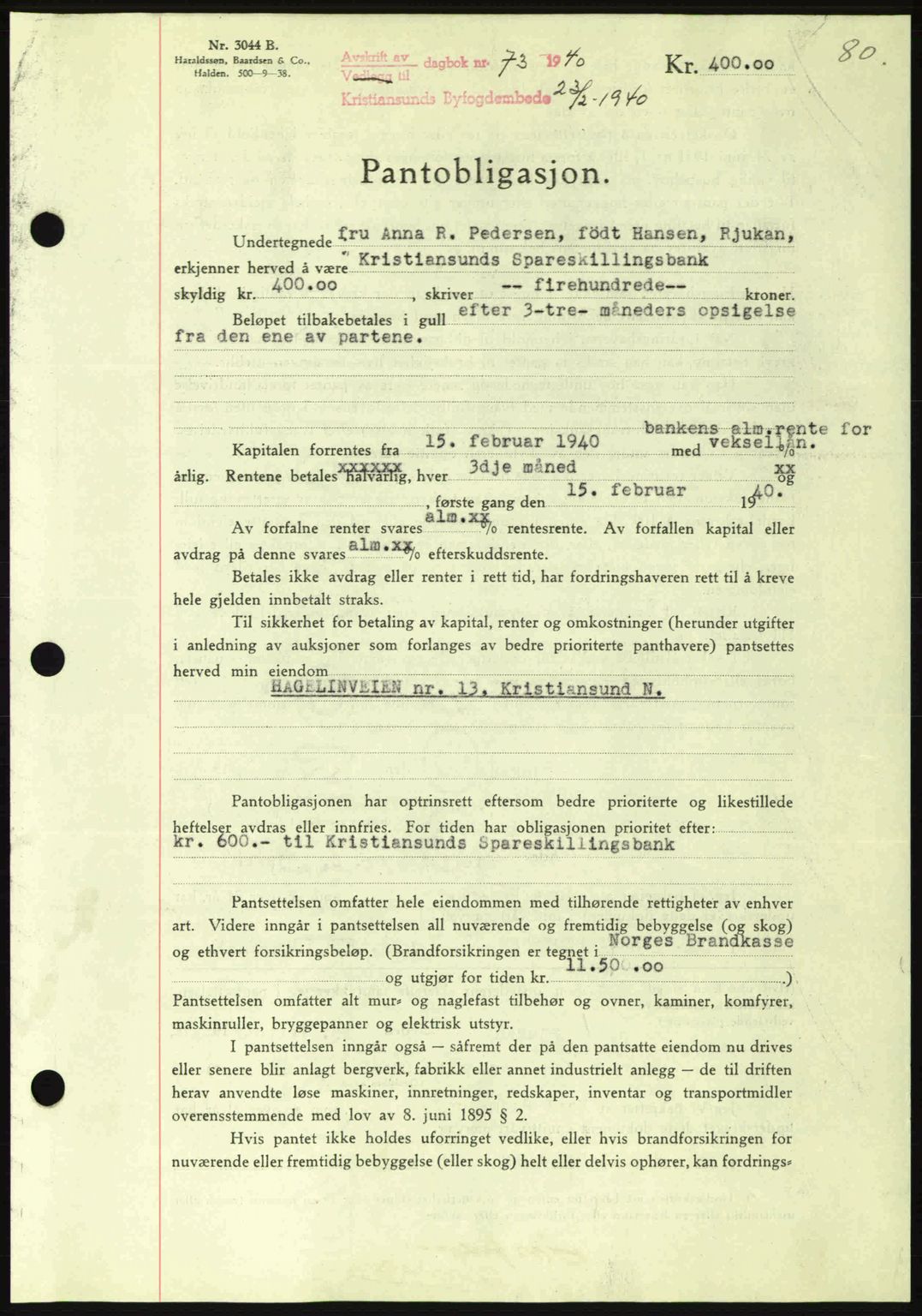 Kristiansund byfogd, AV/SAT-A-4587/A/27: Pantebok nr. 33, 1939-1941, Dagboknr: 73/1940