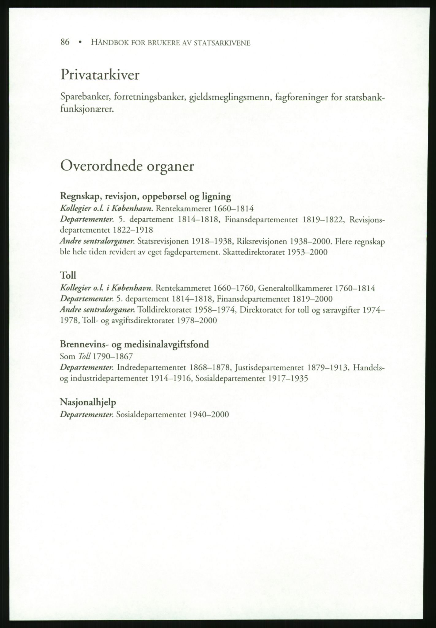 Publikasjoner utgitt av Arkivverket, PUBL/PUBL-001/B/0019: Liv Mykland: Håndbok for brukere av statsarkivene (2005), 2005, s. 86