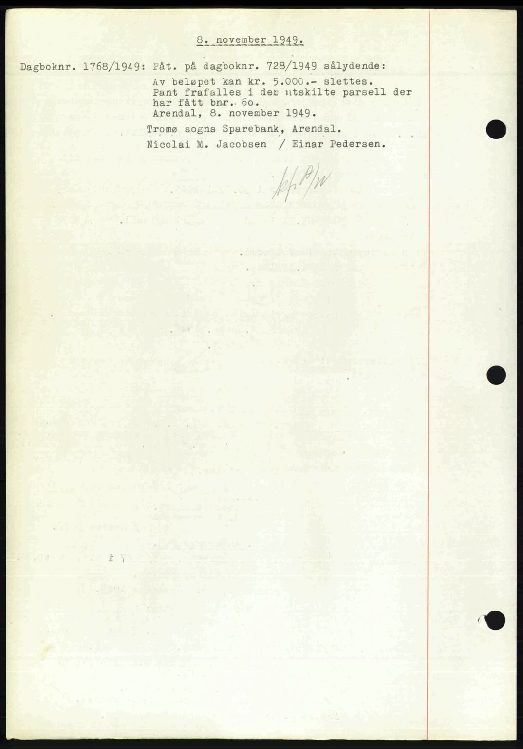 Nedenes sorenskriveri, SAK/1221-0006/G/Gb/Gba/L0061: Pantebok nr. A13, 1949-1949, Dagboknr: 1768/1949