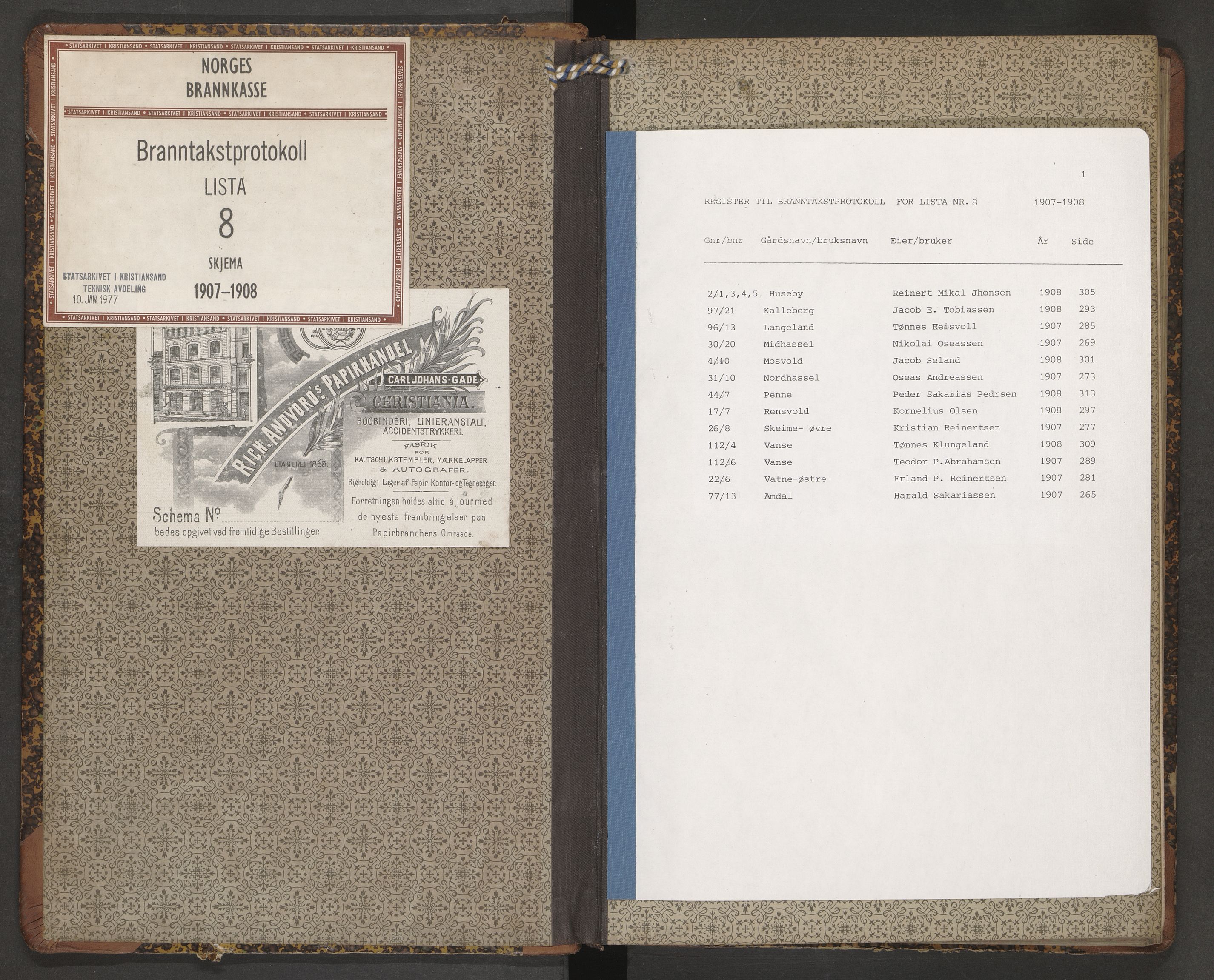 Norges Brannkasse Lista, AV/SAK-2241-0035/F/Fa/L0008: Branntakstprotokoll nr. 8 med gårdsnavnregister, 1907-1908