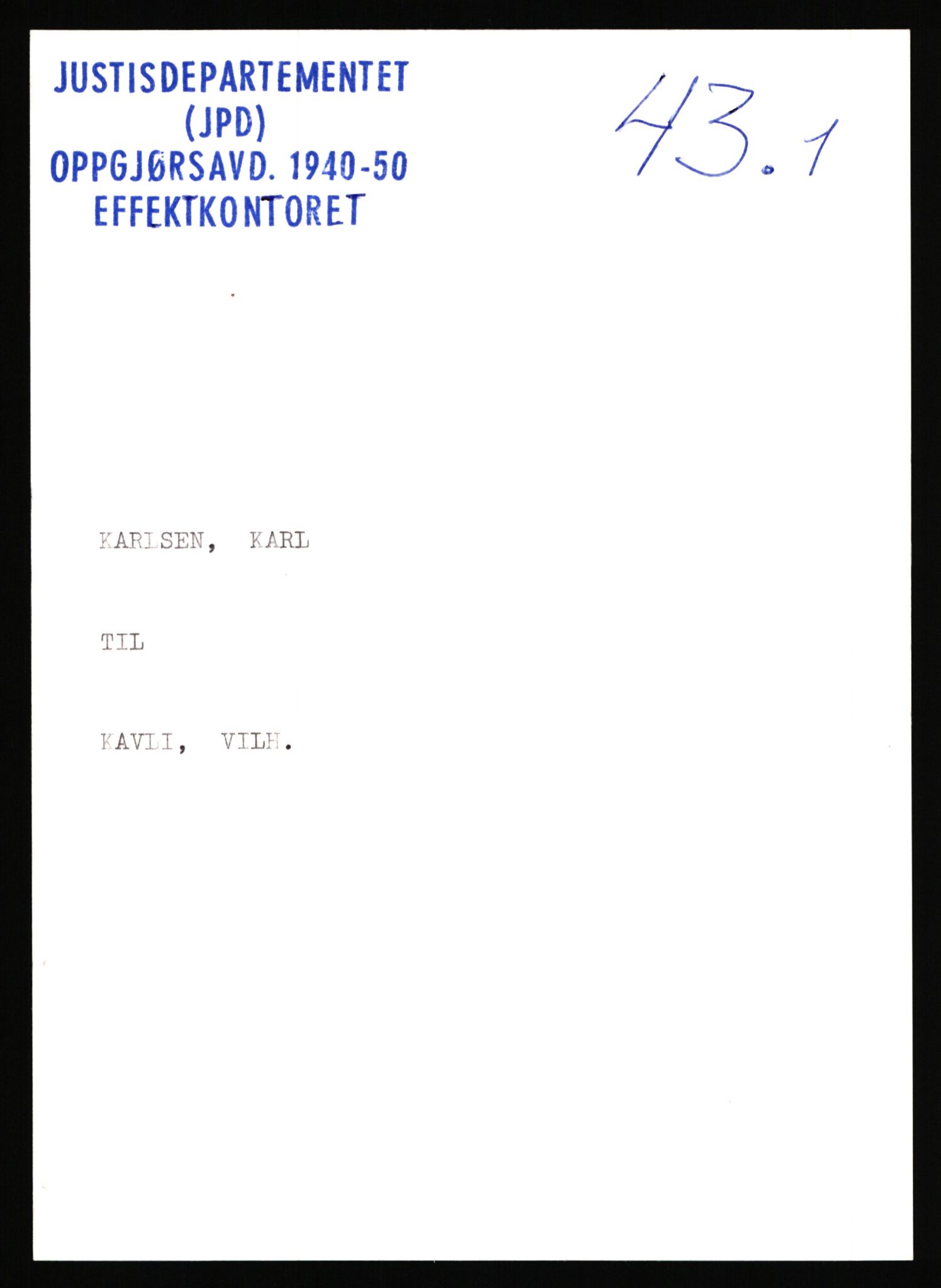 Justisdepartementet, Oppgjørsavdelingen, AV/RA-S-1056/G/Gb/L0043: Oppgaver over ettersøkte sivile effekter. Karlsen, Karl - Kjetså, Oddleiv, 1940-1942, s. 1