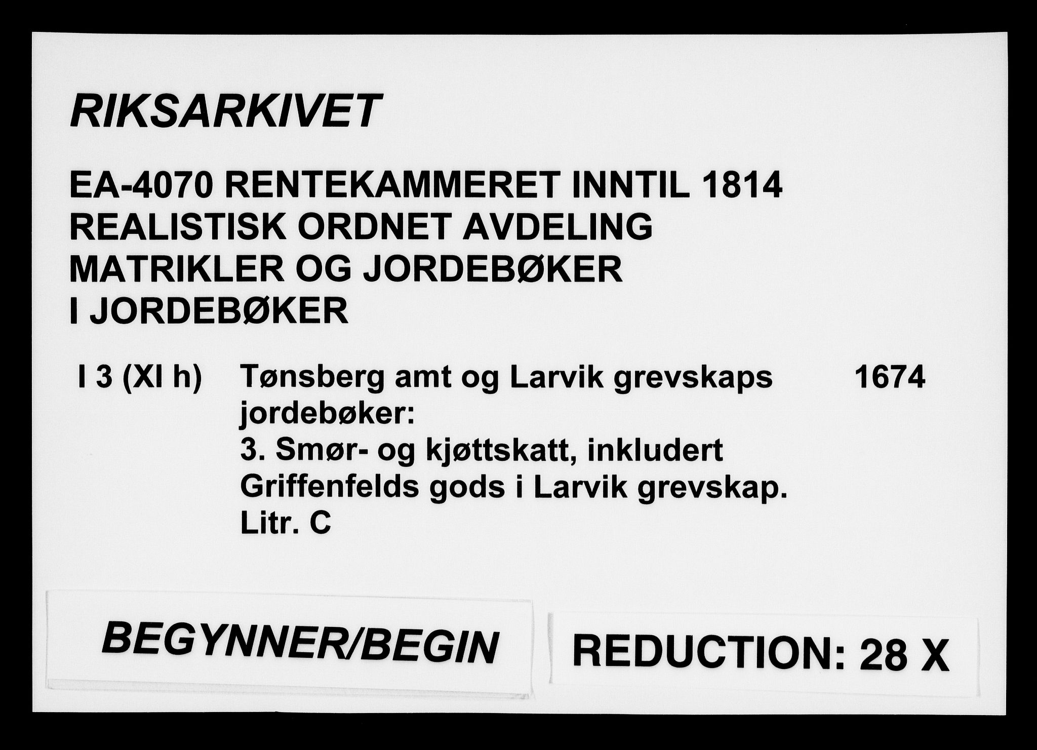 Rentekammeret inntil 1814, Realistisk ordnet avdeling, RA/EA-4070/N/Na/L0003/0003: [XI h]: Tønsbergs amt og Larvik grevskaps jordebøker: / (C) Smør- og kjøttskatt, inkludert Griffenfelds gods i Larvik grevskap, 1674