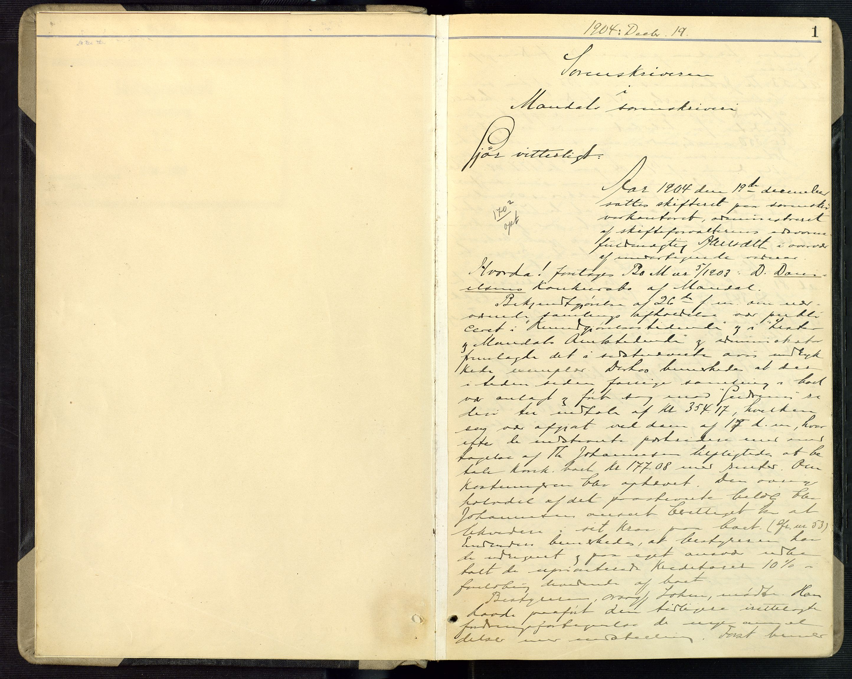 Mandal sorenskriveri, SAK/1221-0005/001/H/Hc/L0080: Skifteforhandlingsprotokoll nr 12, 1904-1909, s. 1