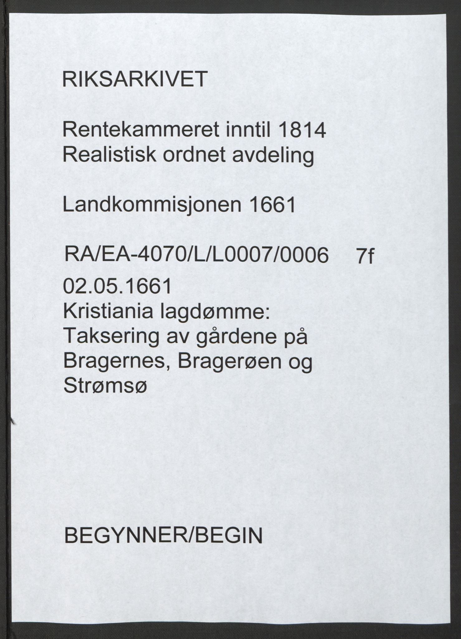 Rentekammeret inntil 1814, Realistisk ordnet avdeling, RA/EA-4070/L/L0007/0006: Kristiania lagdømme: / Taksering av gårdene på Bragernes, Bragerøen og Strømsø, 1661
