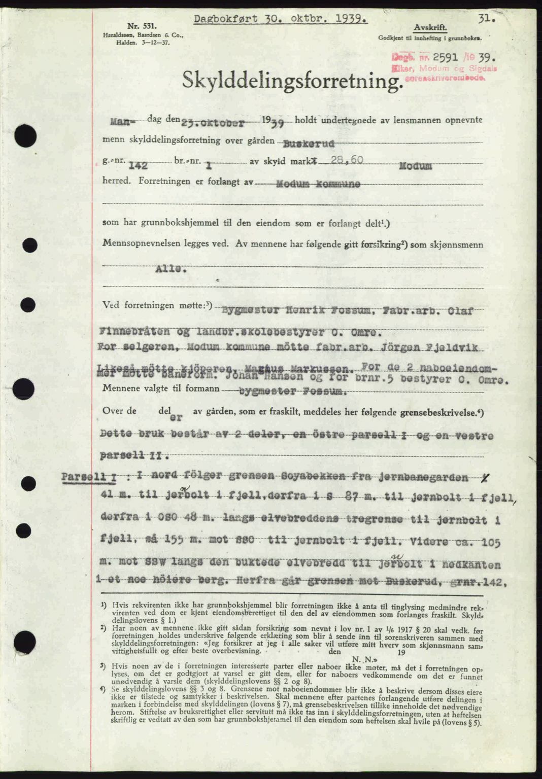Eiker, Modum og Sigdal sorenskriveri, SAKO/A-123/G/Ga/Gab/L0041: Pantebok nr. A11, 1939-1940, Dagboknr: 2591/1939