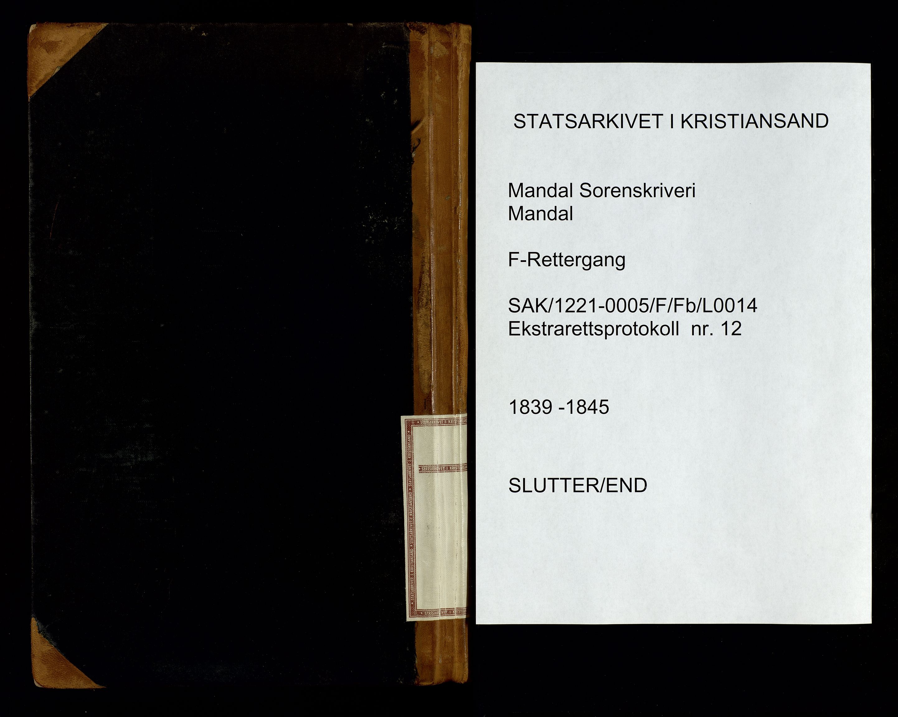 Mandal sorenskriveri, SAK/1221-0005/001/F/Fb/L0014: Ekstrarettsprotokoll med register for fast eiendom nr 12, 1839-1845