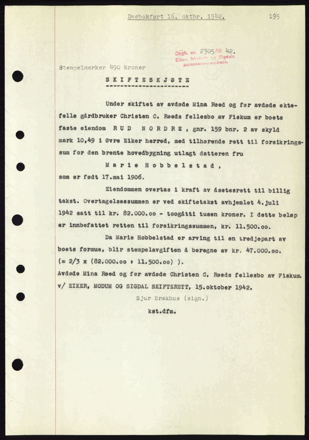 Eiker, Modum og Sigdal sorenskriveri, SAKO/A-123/G/Ga/Gab/L0047: Pantebok nr. A17, 1942-1943, Dagboknr: 2305/1942
