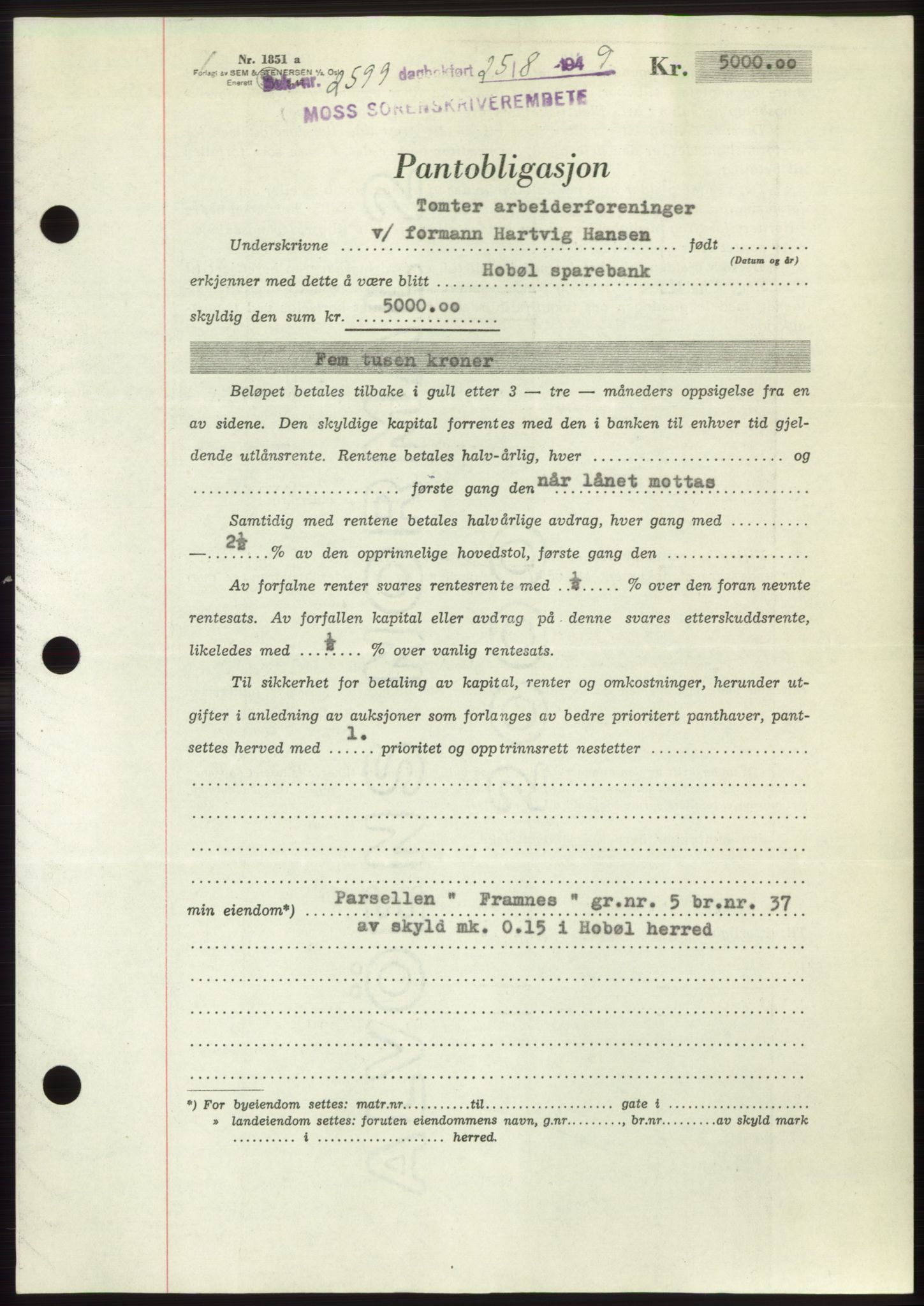 Moss sorenskriveri, SAO/A-10168: Pantebok nr. B22, 1949-1949, Dagboknr: 2599/1949