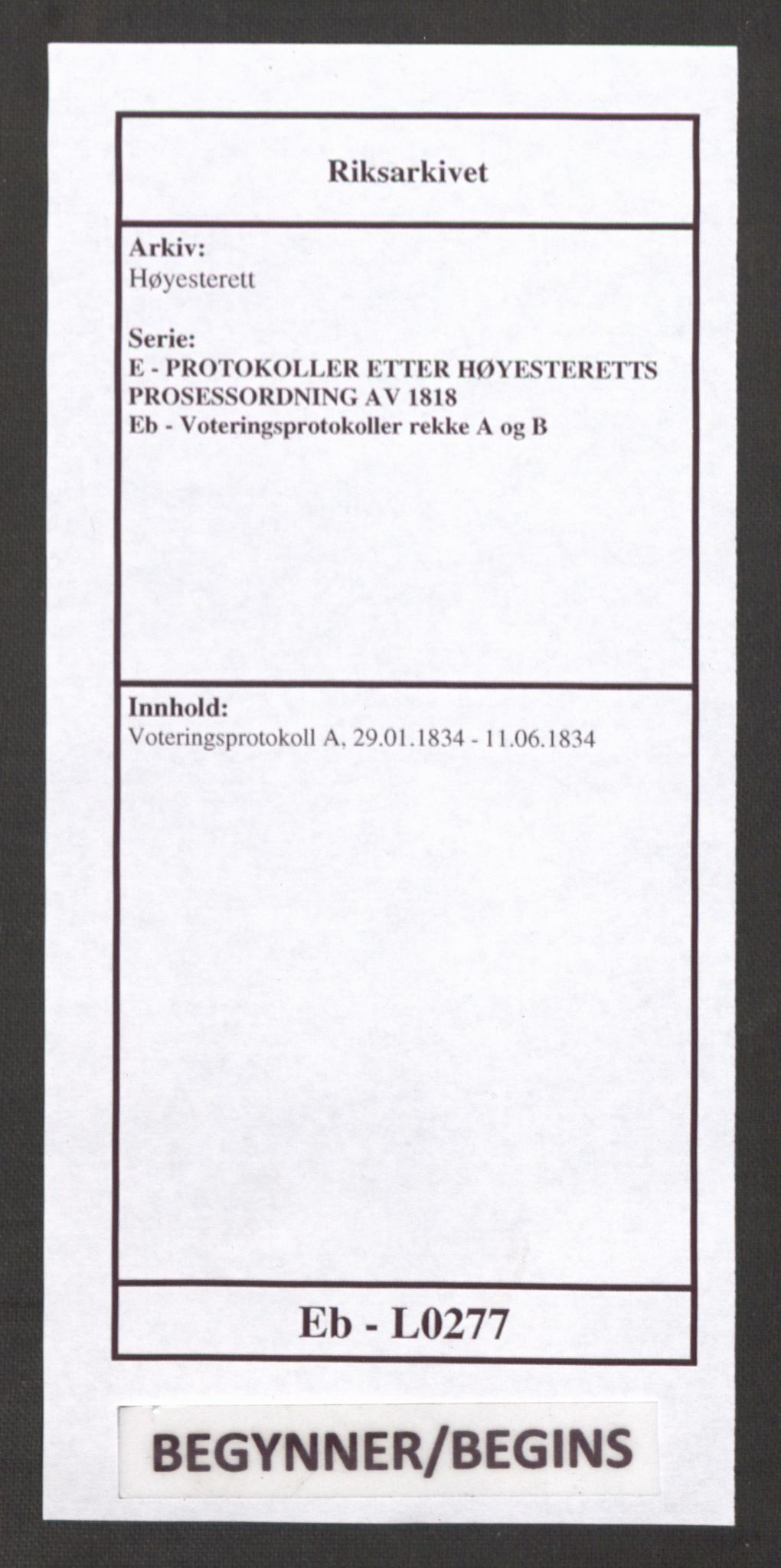 Høyesterett, RA/S-1002/E/Eb/Ebb/L0022/0002: Voteringsprotokoller / Voteringsprotokoll, 1834