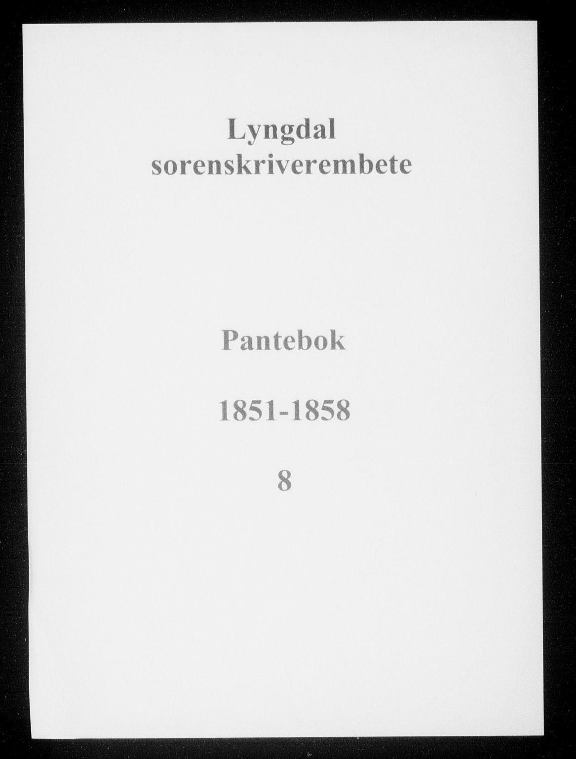 Lyngdal sorenskriveri, AV/SAK-1221-0004/G/Gb/L0625: Pantebok nr. 8, 1851-1858