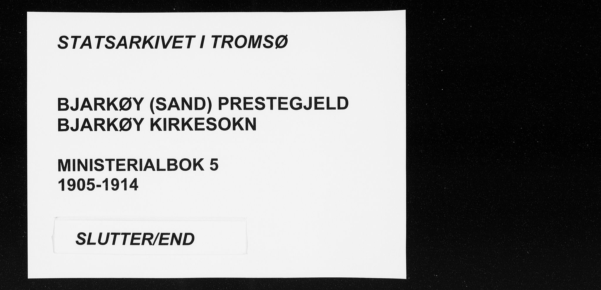 Sand/Bjarkøy sokneprestkontor, AV/SATØ-S-0811/I/Ia/Iaa/L0005kirke: Ministerialbok nr. 5, 1905-1914