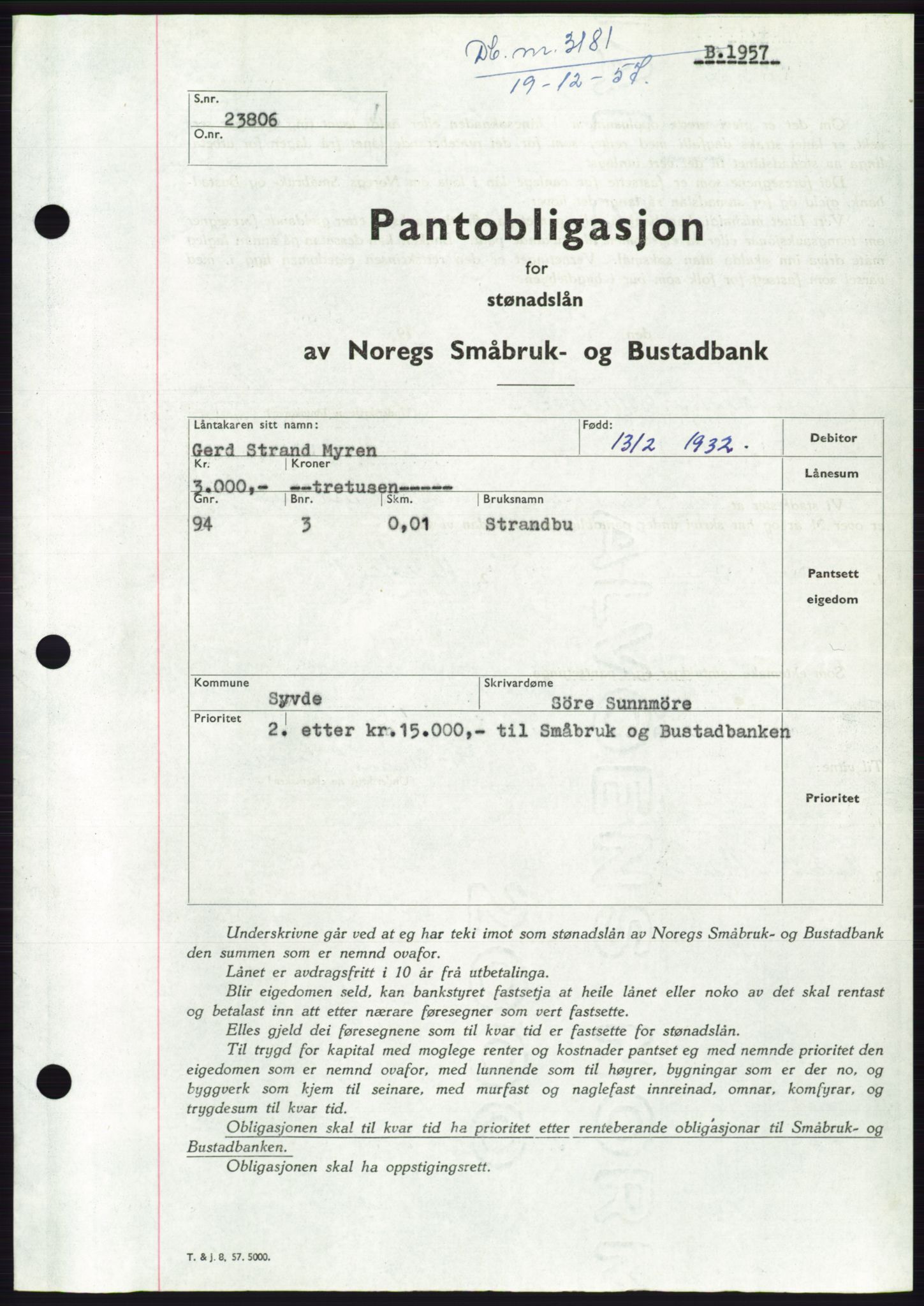 Søre Sunnmøre sorenskriveri, AV/SAT-A-4122/1/2/2C/L0130: Pantebok nr. 18B, 1957-1958, Dagboknr: 3181/1957