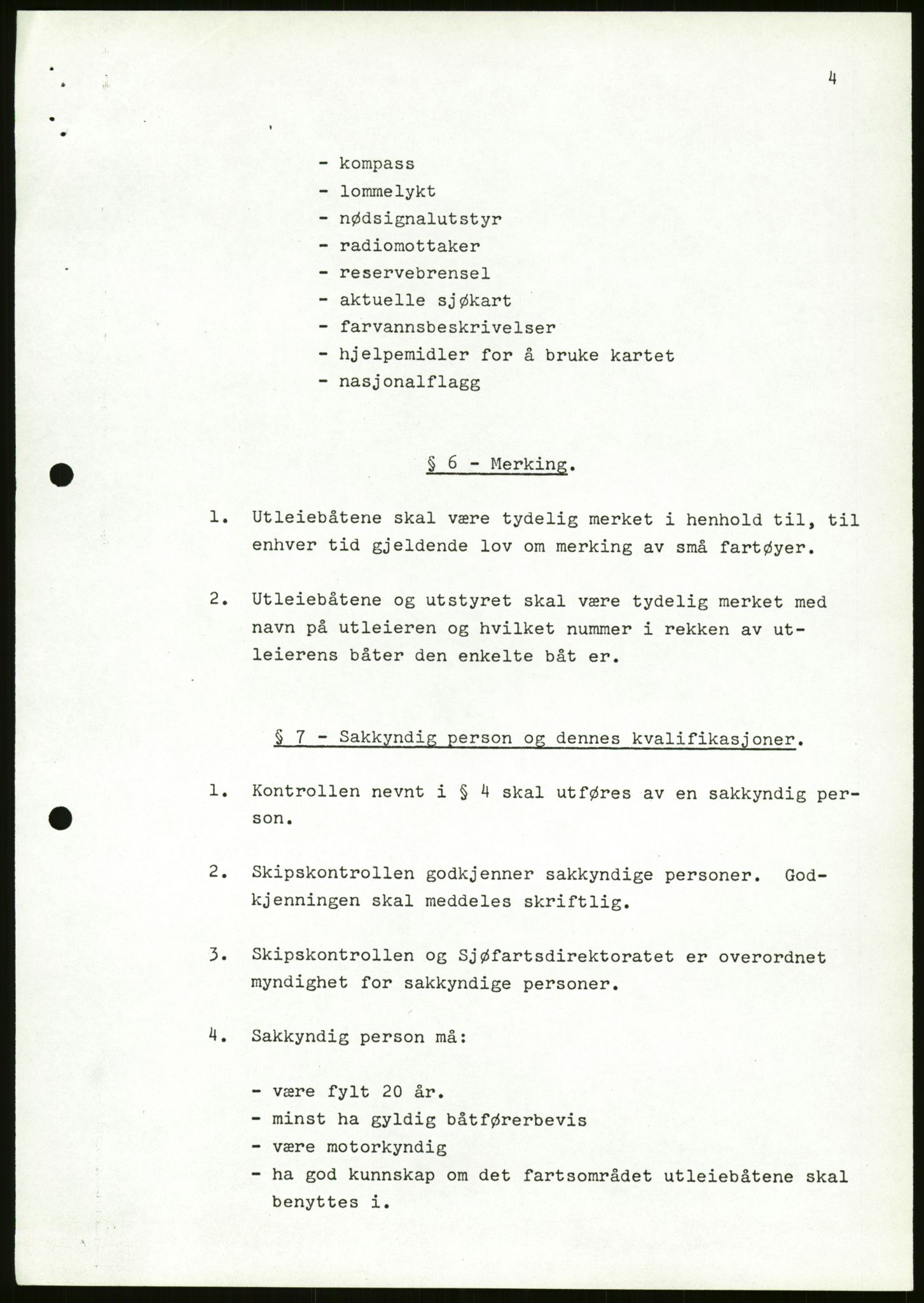 Sjøfartsdirektoratet med forløpere, generelt arkiv, AV/RA-S-1407/D/Du/Duc/L0642/0001: Skipskontrollen - Forskrifter / Forskrift om utleiebåter (2 mapper), 1978-1987, s. 203