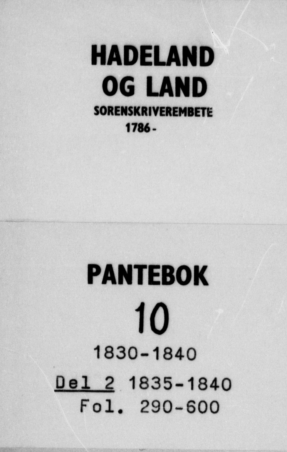 Hadeland og Land tingrett, AV/SAH-TING-010/H/Hb/Hba/L0010/0002: Pantebok nr. 10b, 1835-1840