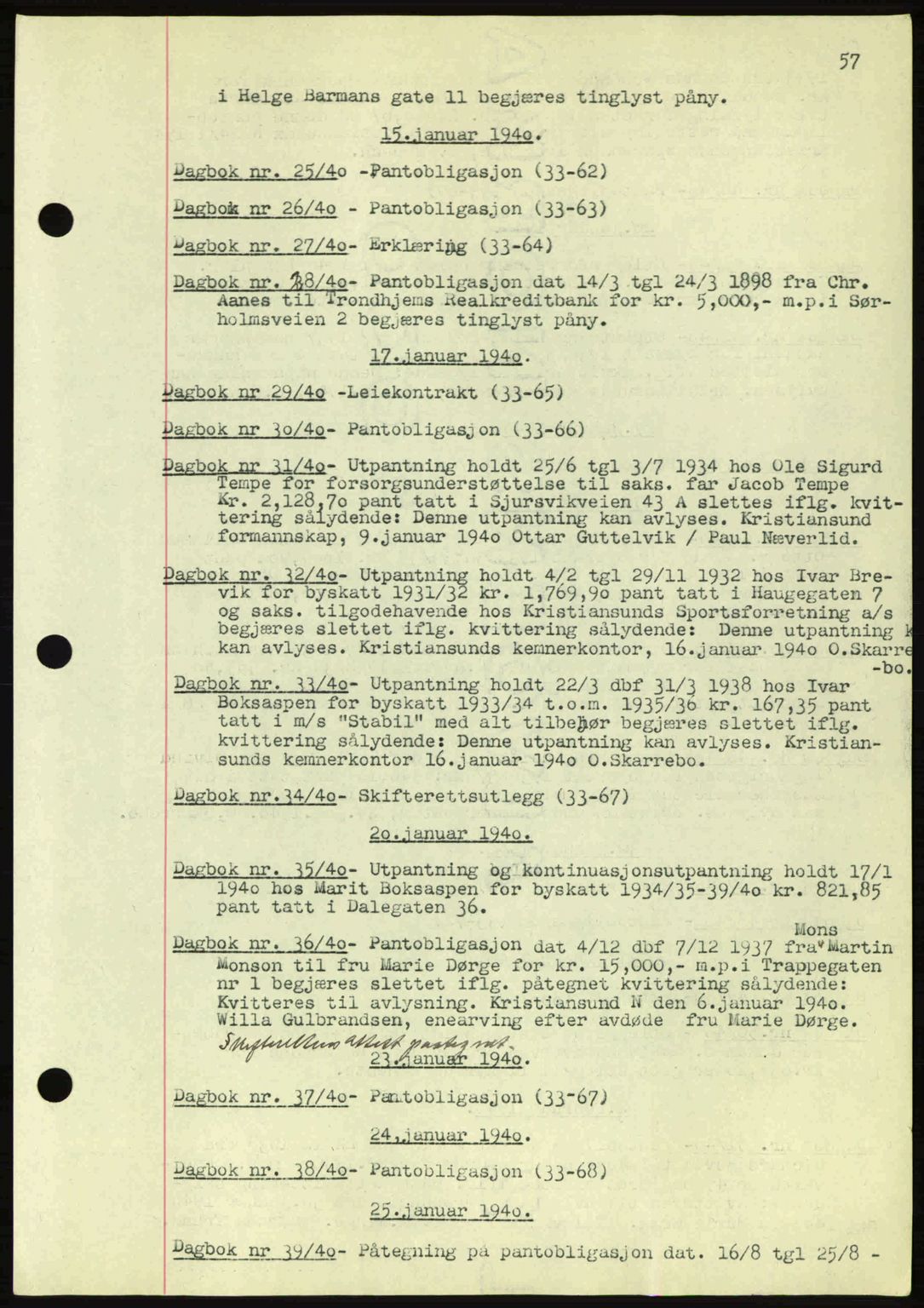 Kristiansund byfogd, AV/SAT-A-4587/A/27: Pantebok nr. 32a, 1938-1946, Dagboknr: 25/1940