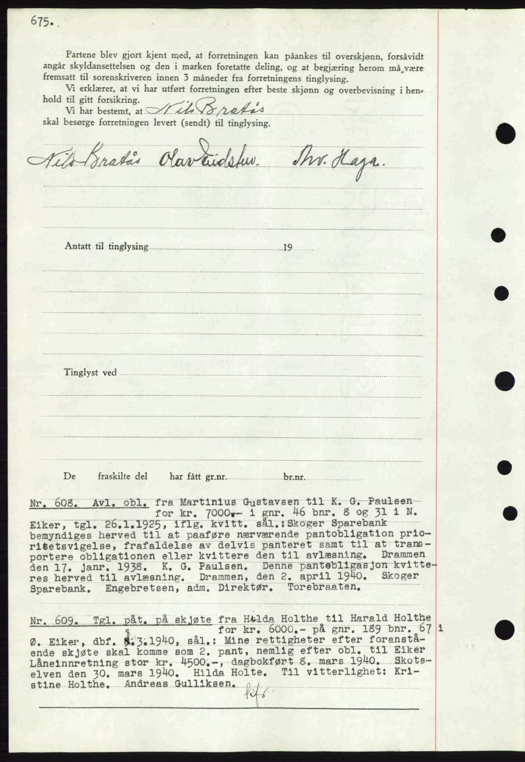 Eiker, Modum og Sigdal sorenskriveri, SAKO/A-123/G/Ga/Gab/L0041: Pantebok nr. A11, 1939-1940, Dagboknr: 608/1940