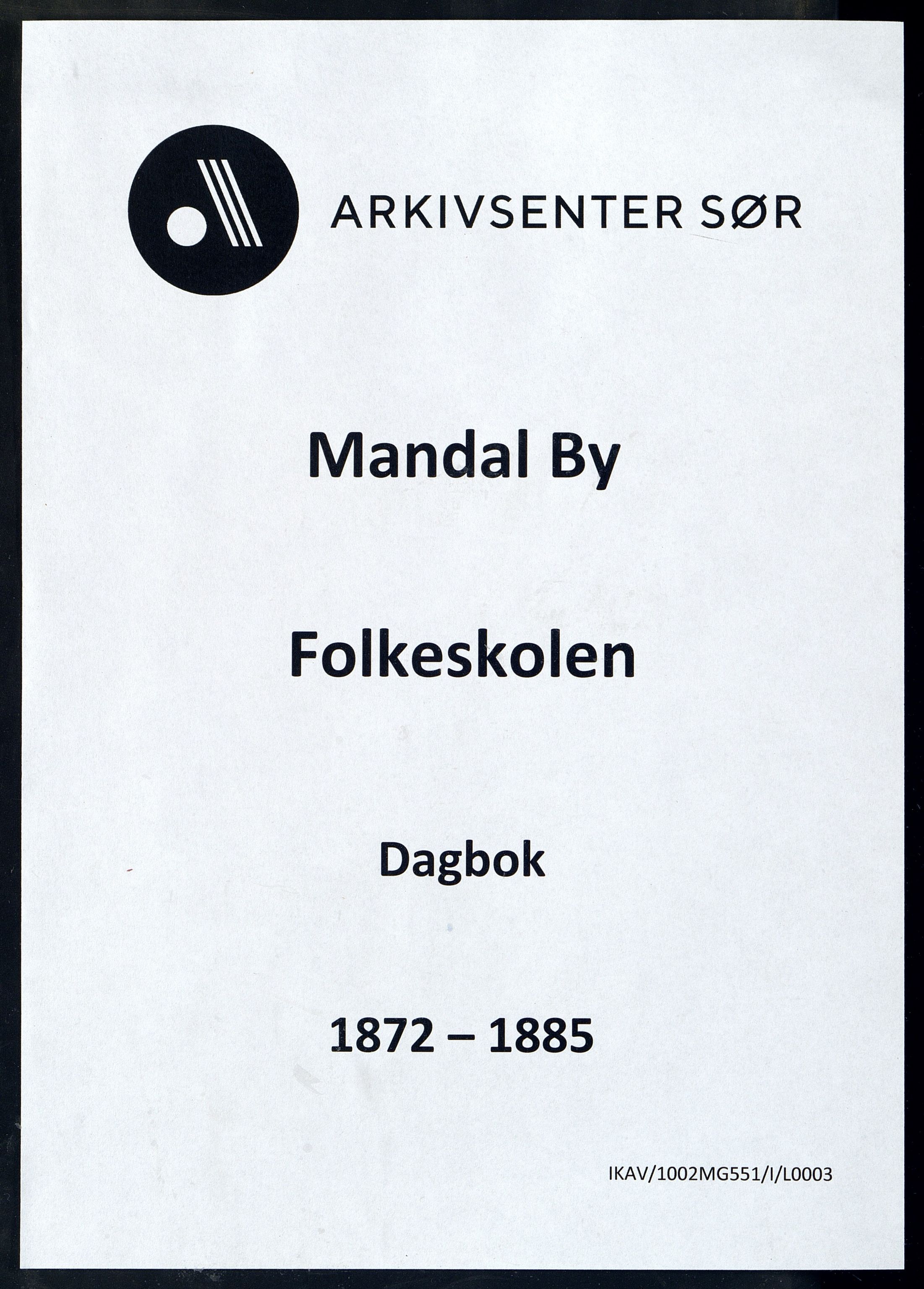 Mandal By - Mandal Allmueskole/Folkeskole/Skole, IKAV/1002MG551/I/L0003: Dagbok, 1872-1885