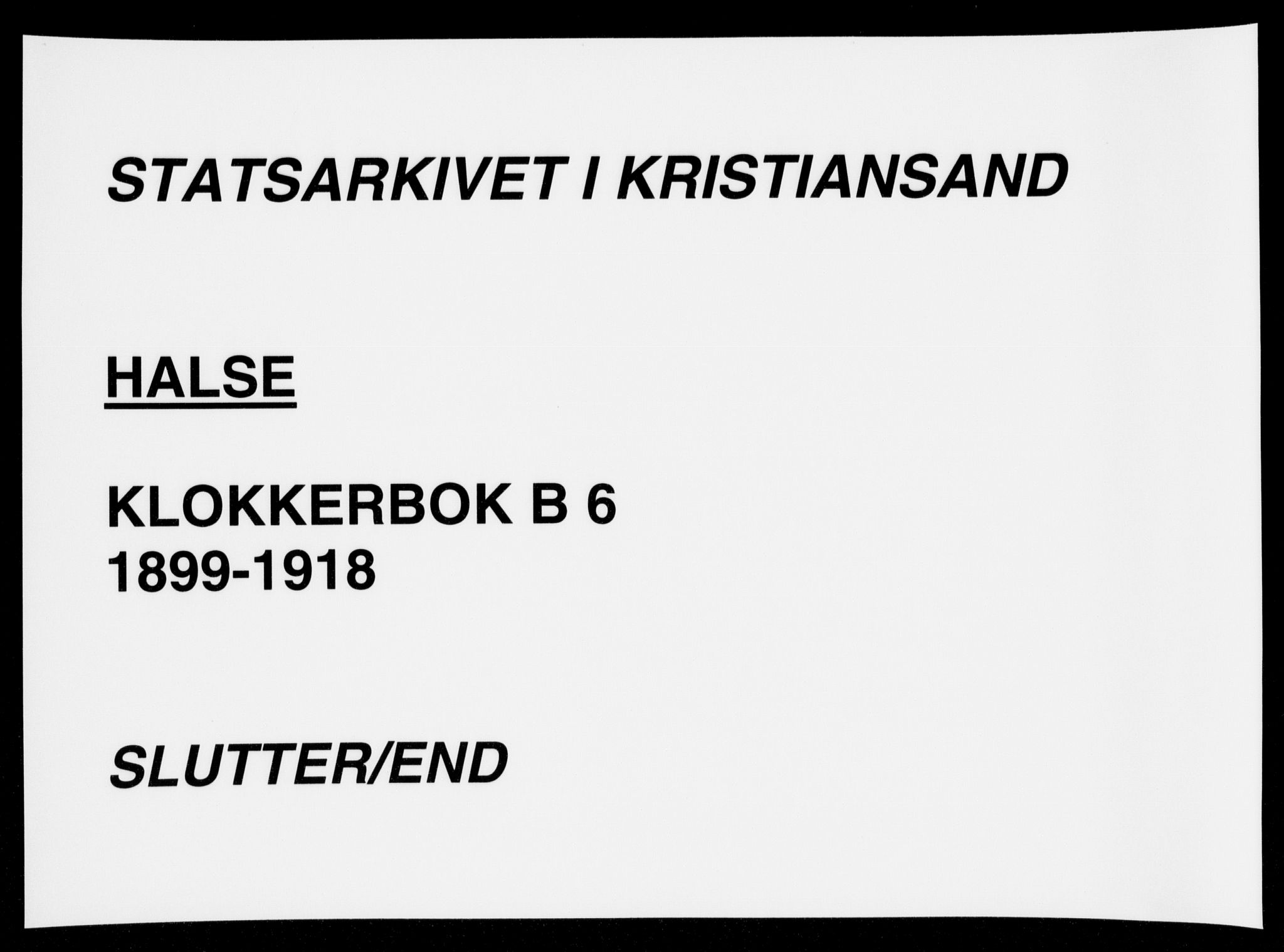 Mandal sokneprestkontor, SAK/1111-0030/F/Fb/Fba/L0012: Klokkerbok nr. B 6, 1899-1918