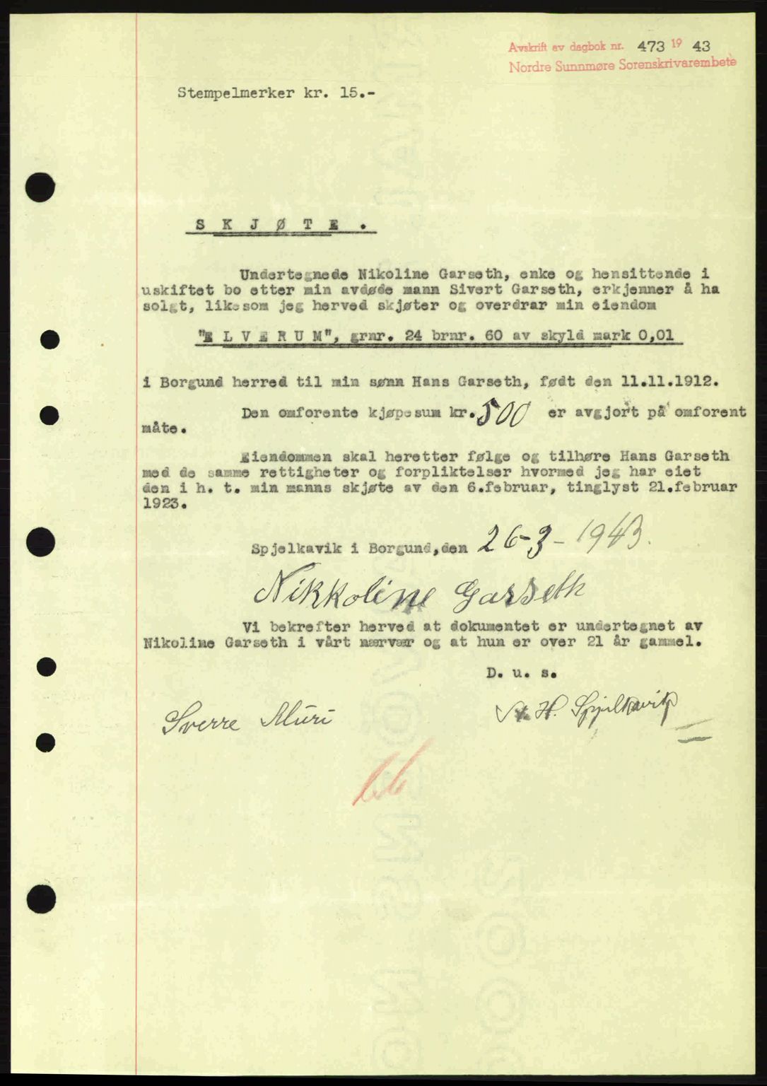 Nordre Sunnmøre sorenskriveri, AV/SAT-A-0006/1/2/2C/2Ca: Pantebok nr. A15, 1942-1943, Dagboknr: 473/1943